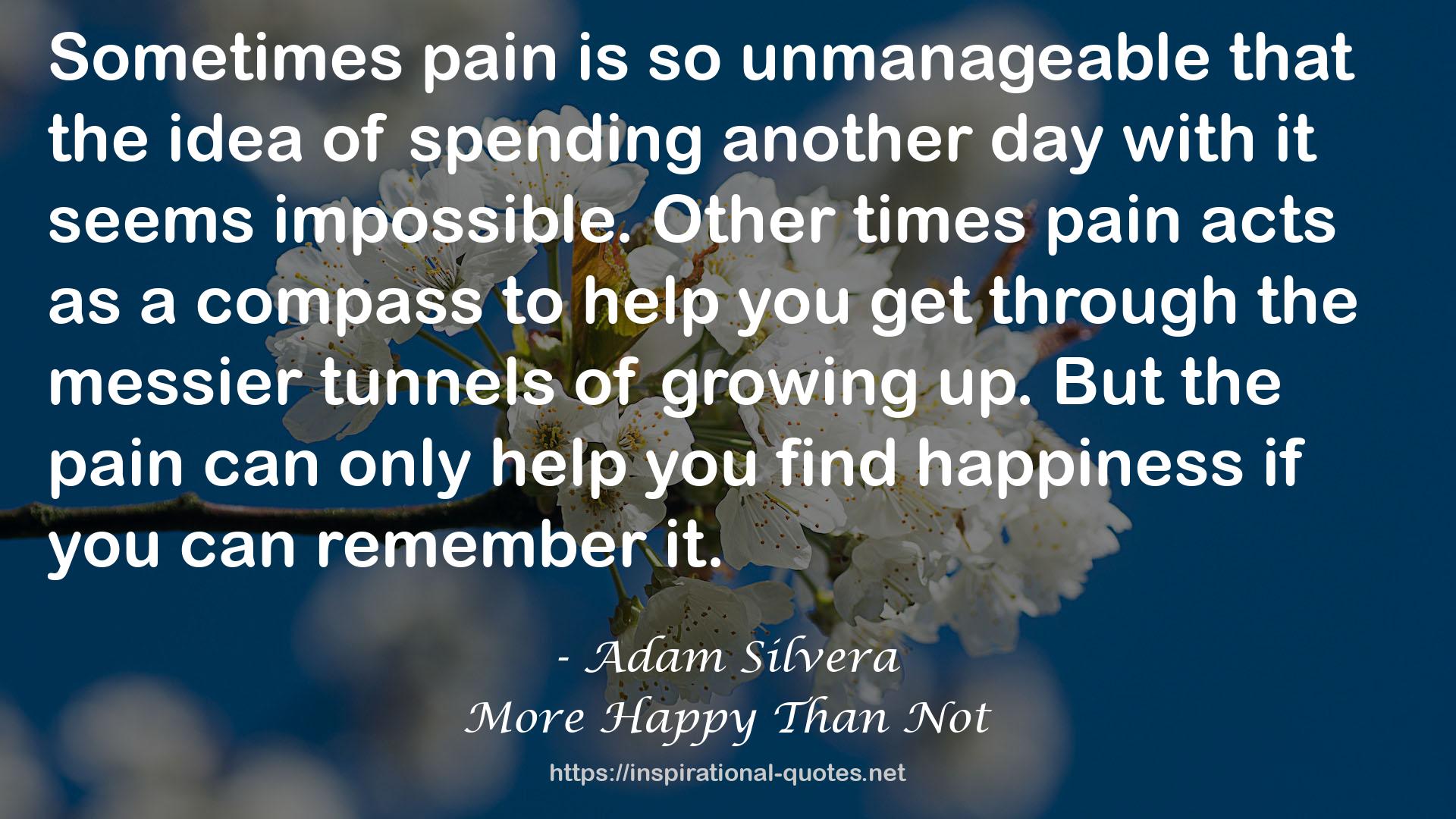 Other times pain acts  QUOTES