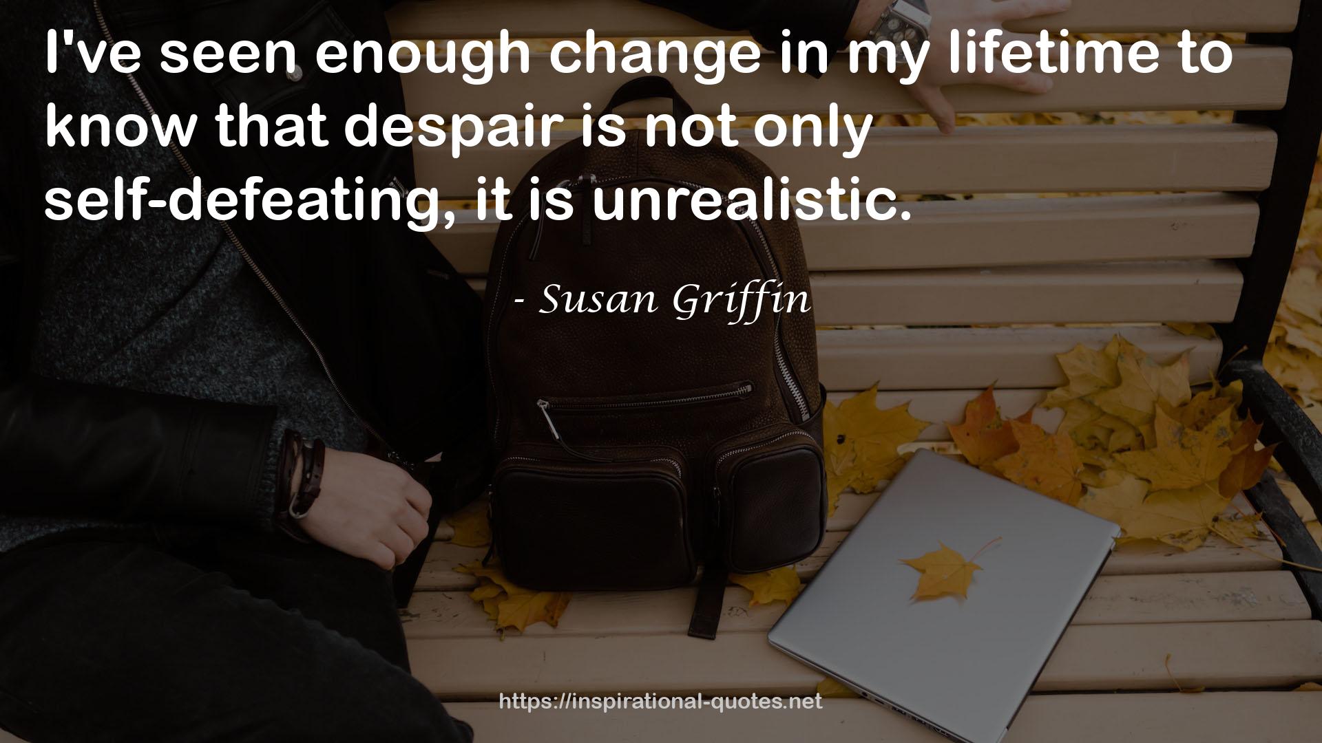 Susan Griffin QUOTES