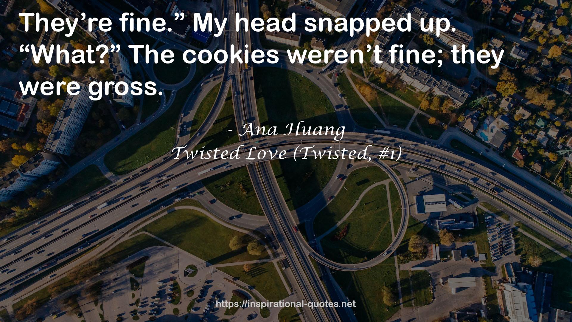 Twisted Love (Twisted, #1) QUOTES
