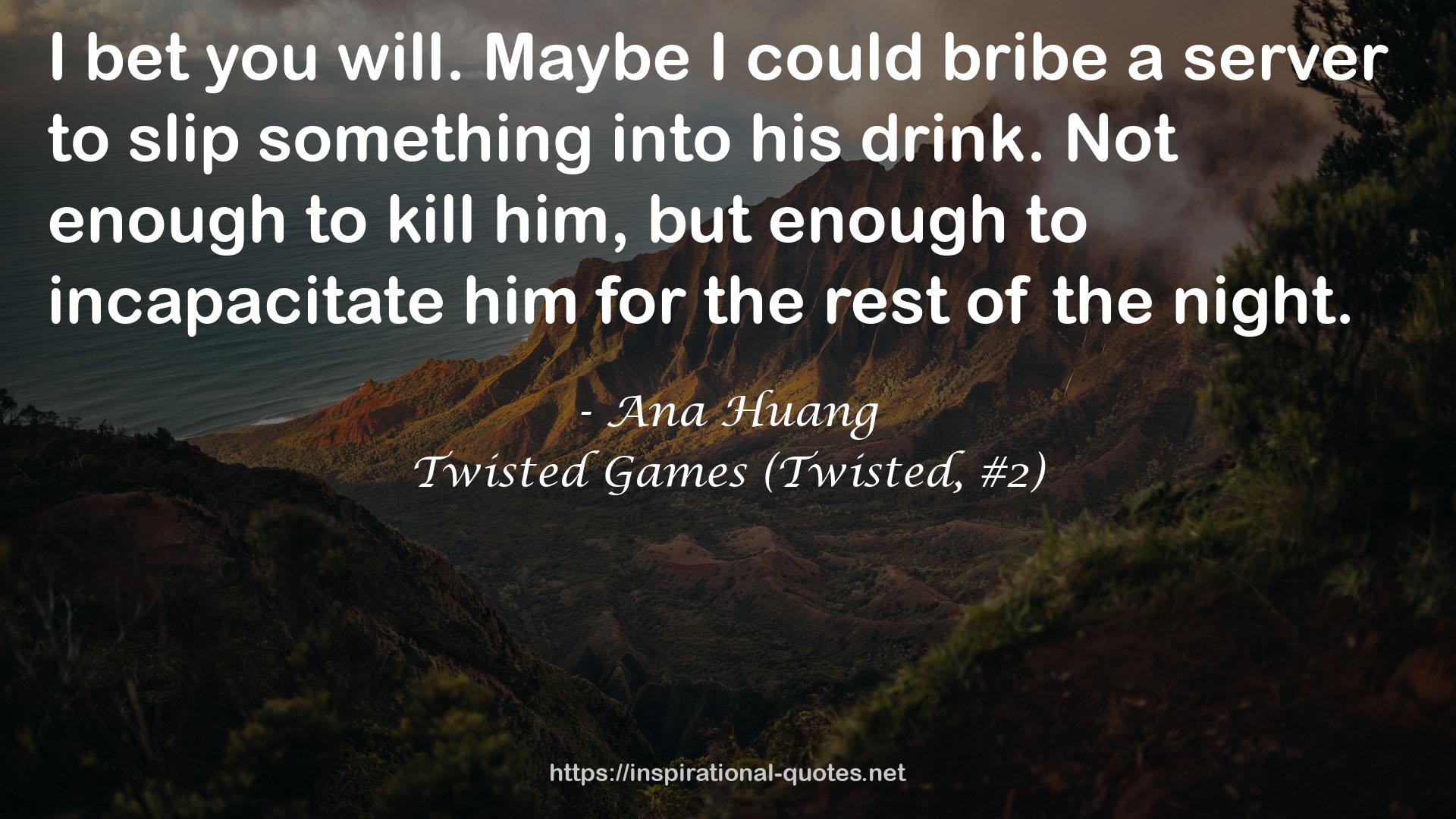 Twisted Games (Twisted, #2) QUOTES