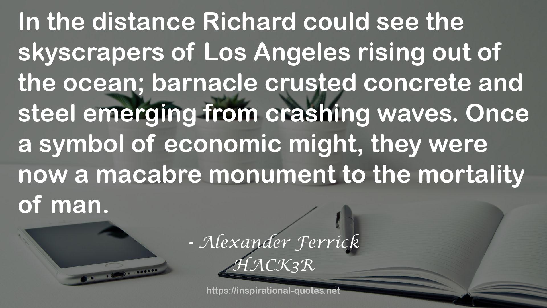 Alexander Ferrick QUOTES