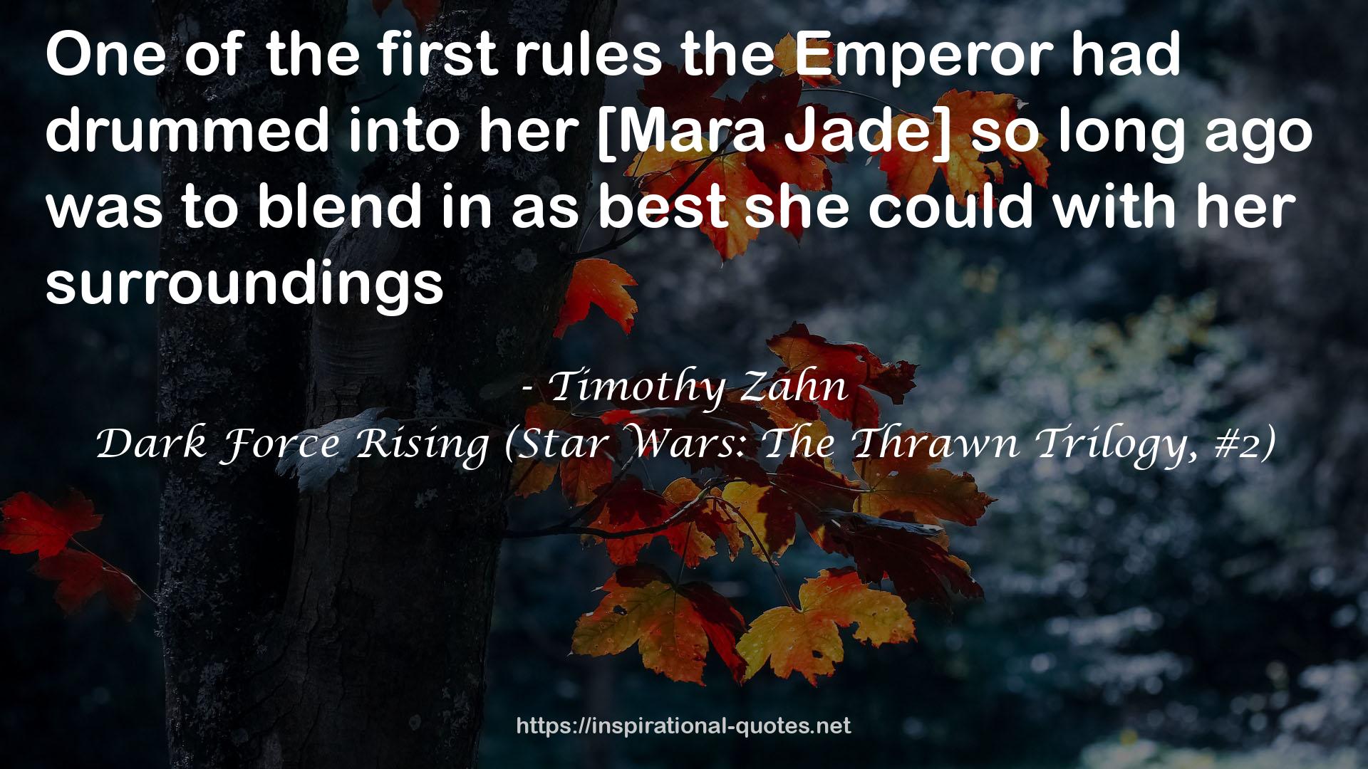 Dark Force Rising (Star Wars: The Thrawn Trilogy, #2) QUOTES