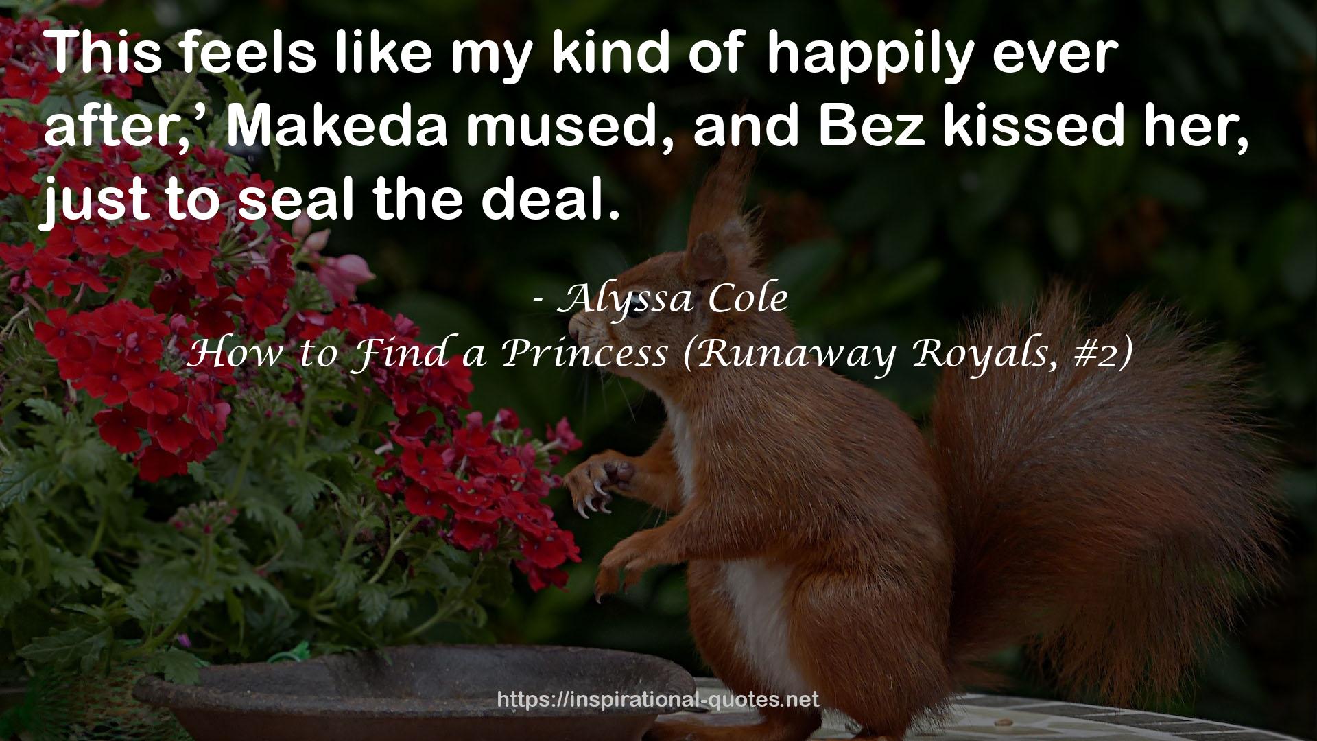 How to Find a Princess (Runaway Royals, #2) QUOTES