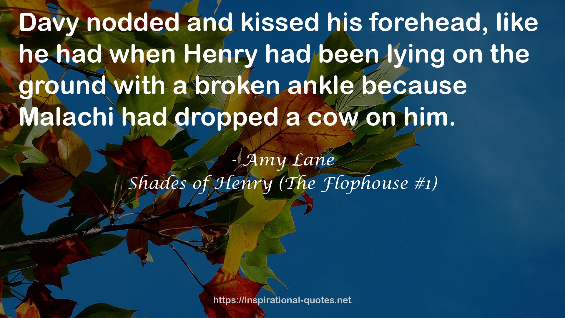 Shades of Henry (The Flophouse #1) QUOTES