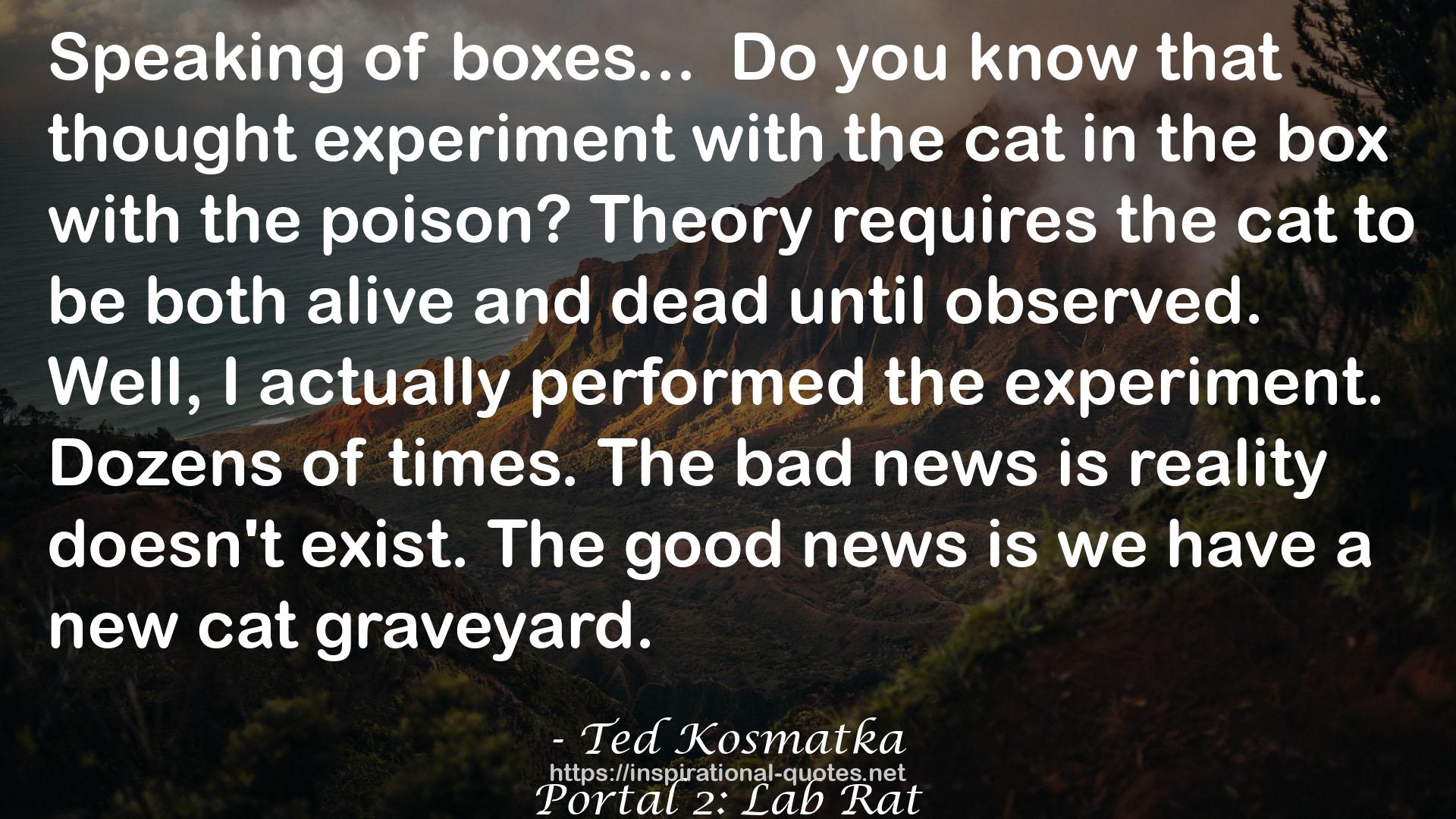 Ted Kosmatka QUOTES