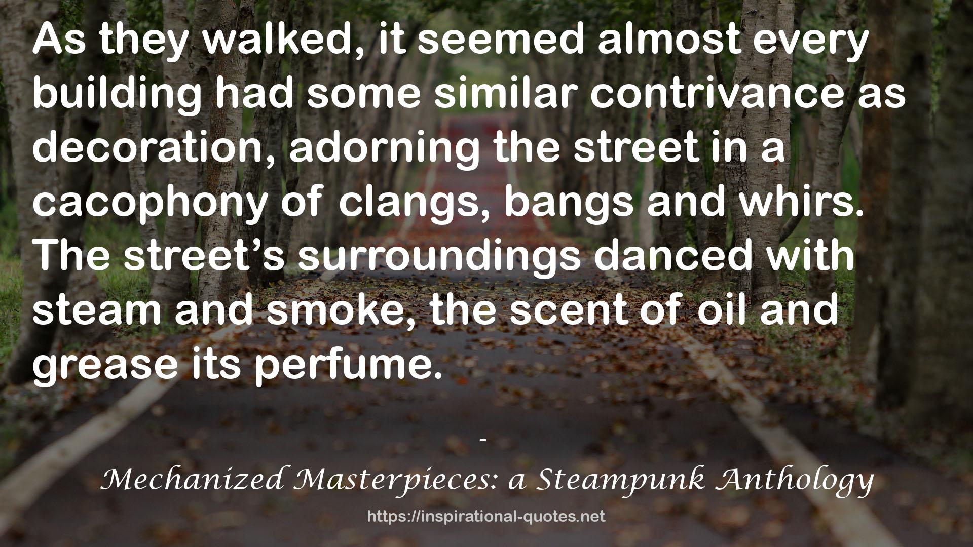 Mechanized Masterpieces: a Steampunk Anthology QUOTES