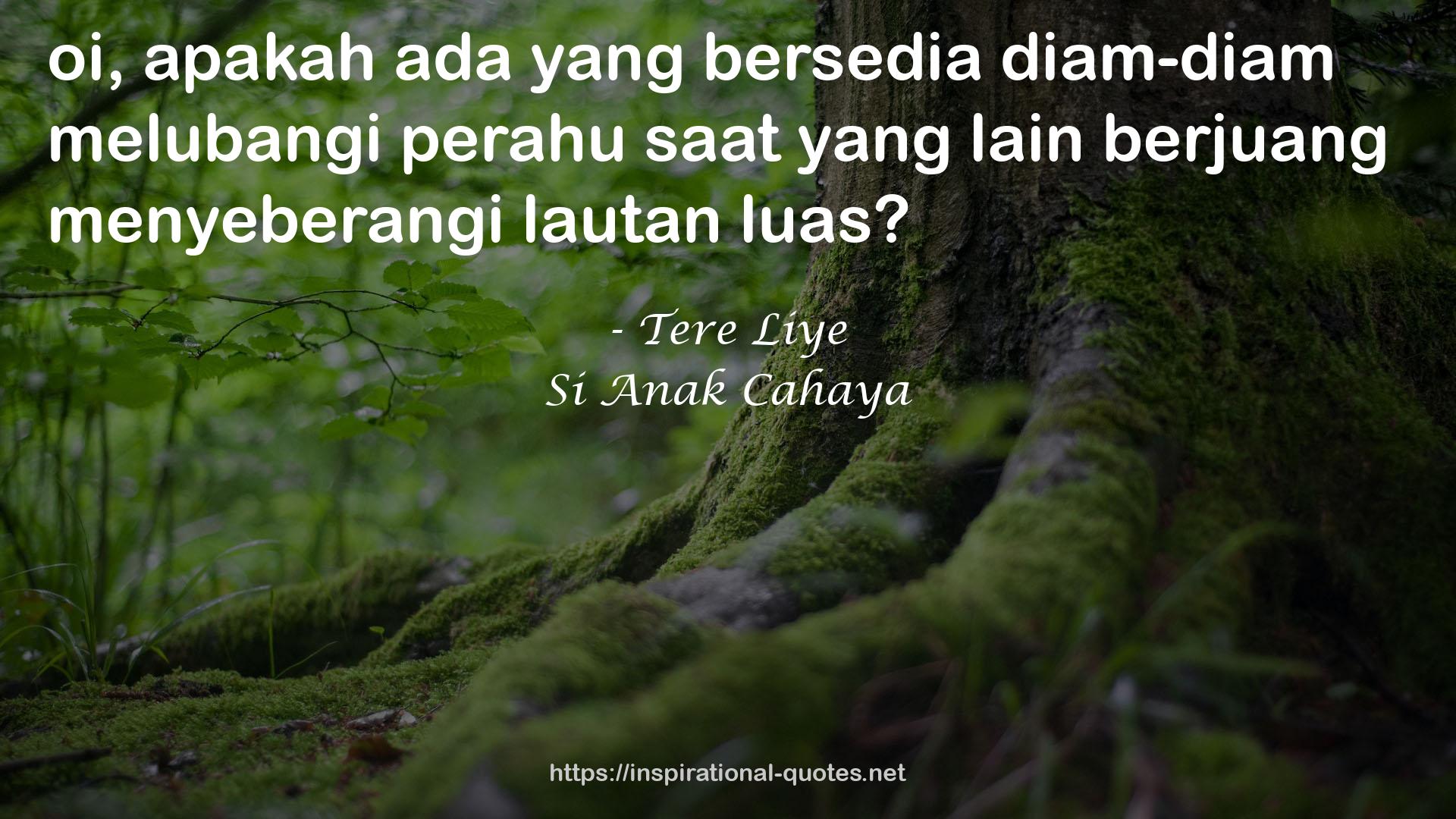 Si Anak Cahaya QUOTES