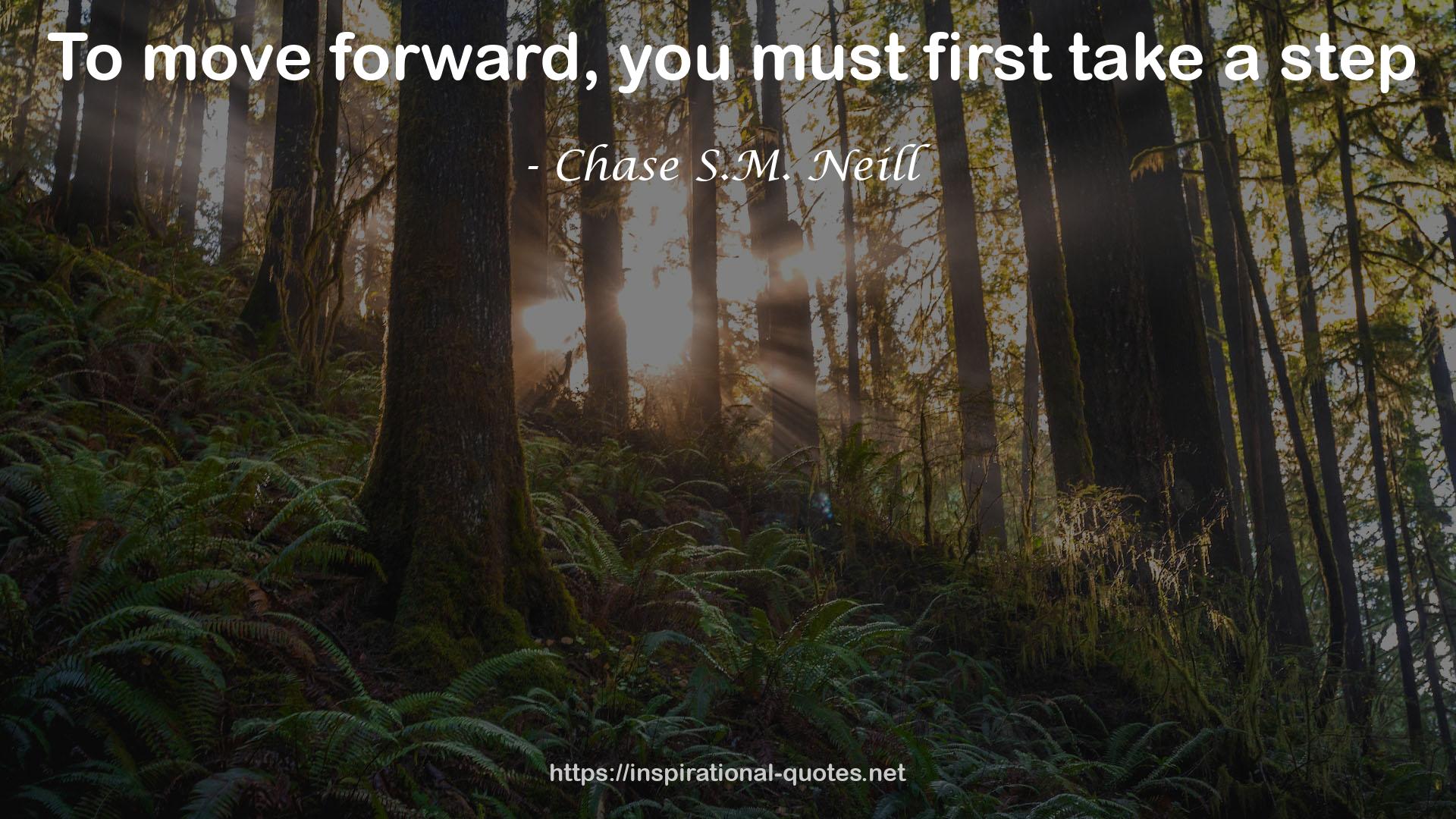 Chase S.M. Neill QUOTES
