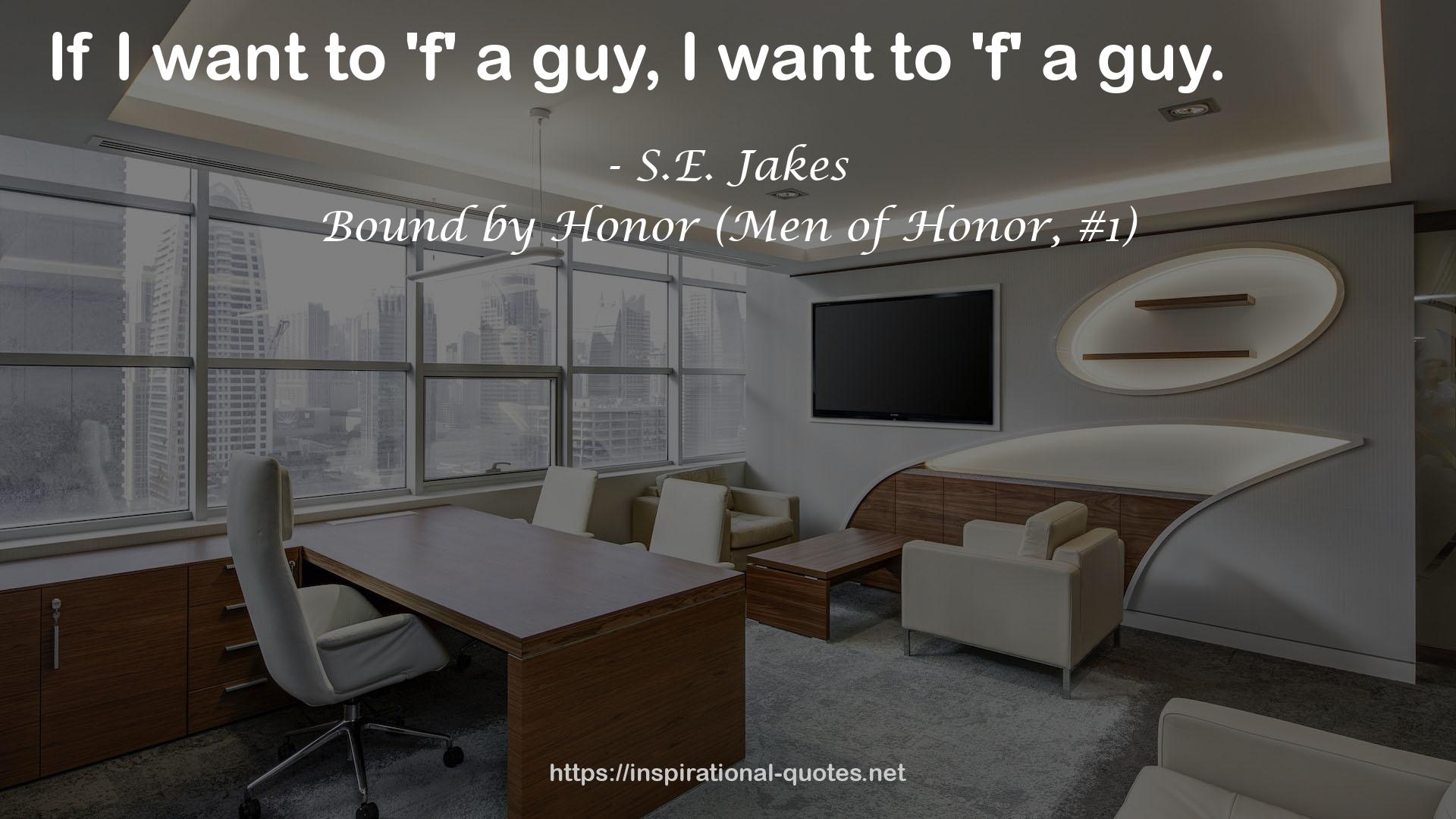 Bound by Honor (Men of Honor, #1) QUOTES