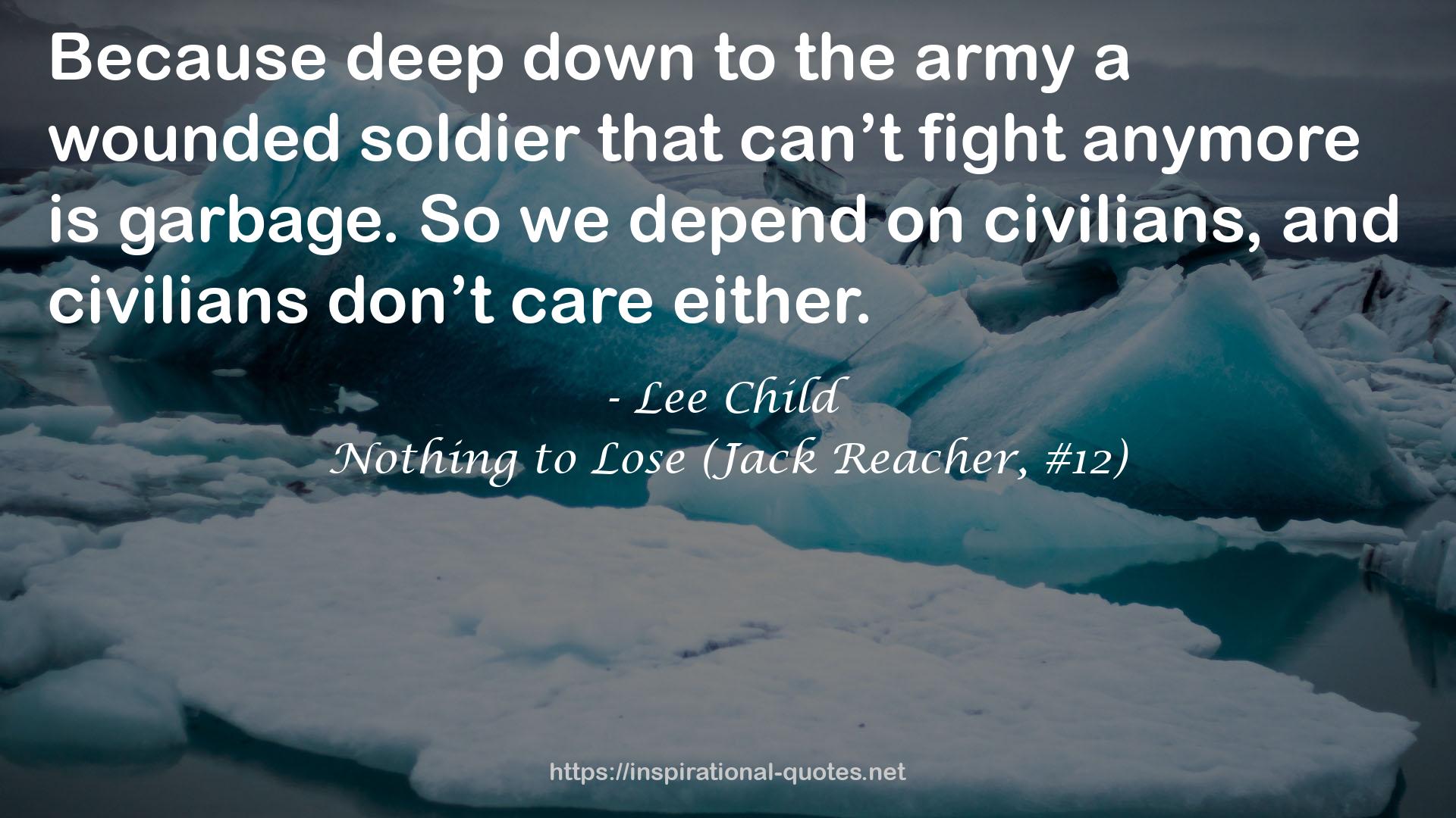Nothing to Lose (Jack Reacher, #12) QUOTES