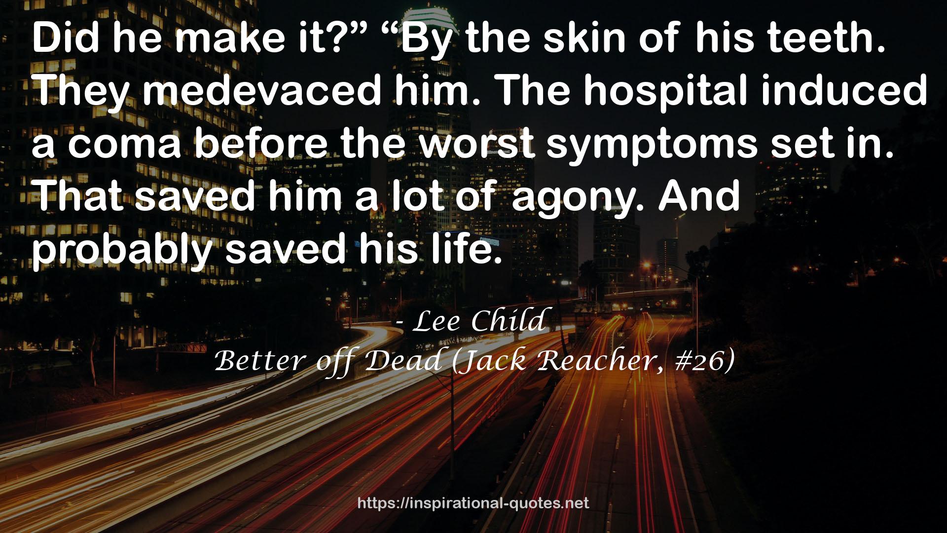 Better off Dead (Jack Reacher, #26) QUOTES
