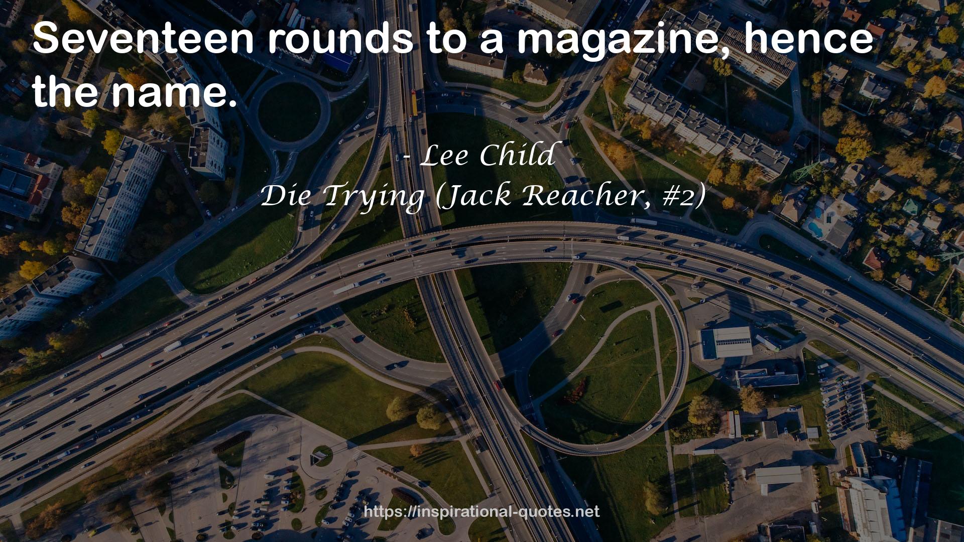 Die Trying (Jack Reacher, #2) QUOTES