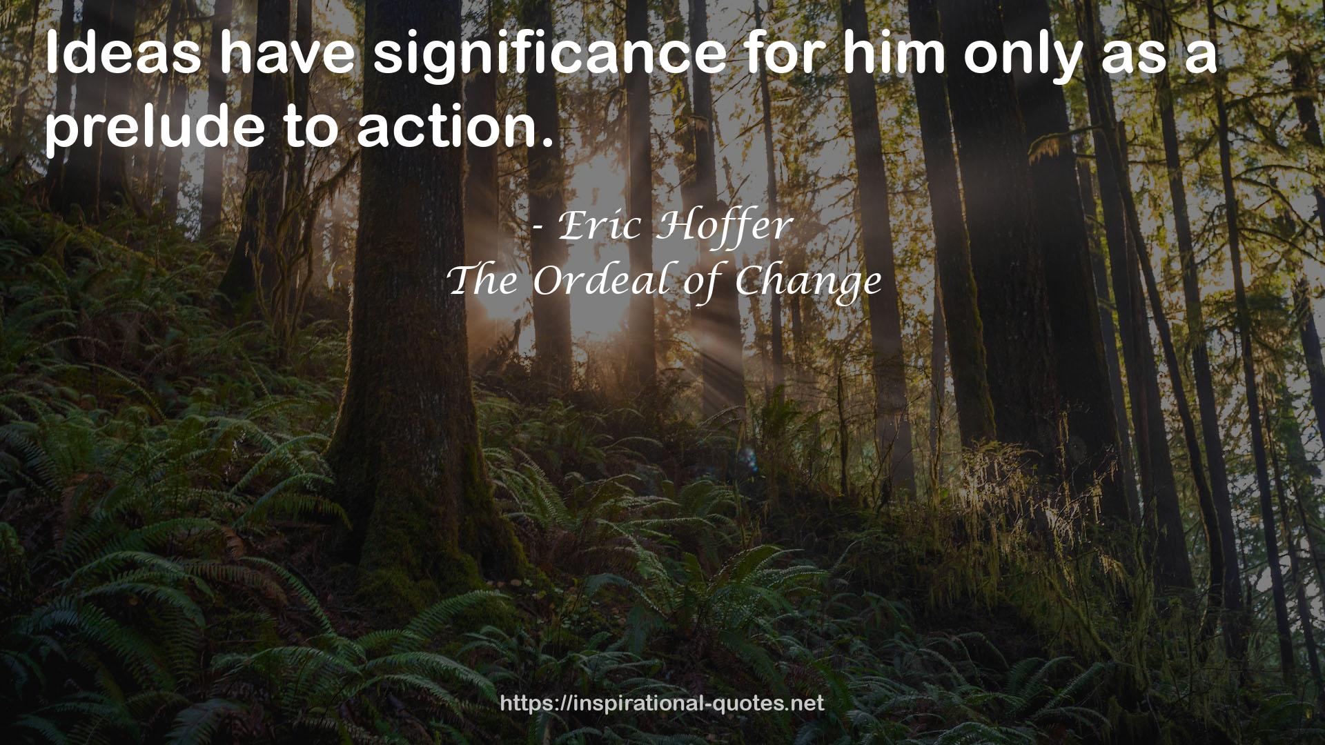 The Ordeal of Change QUOTES
