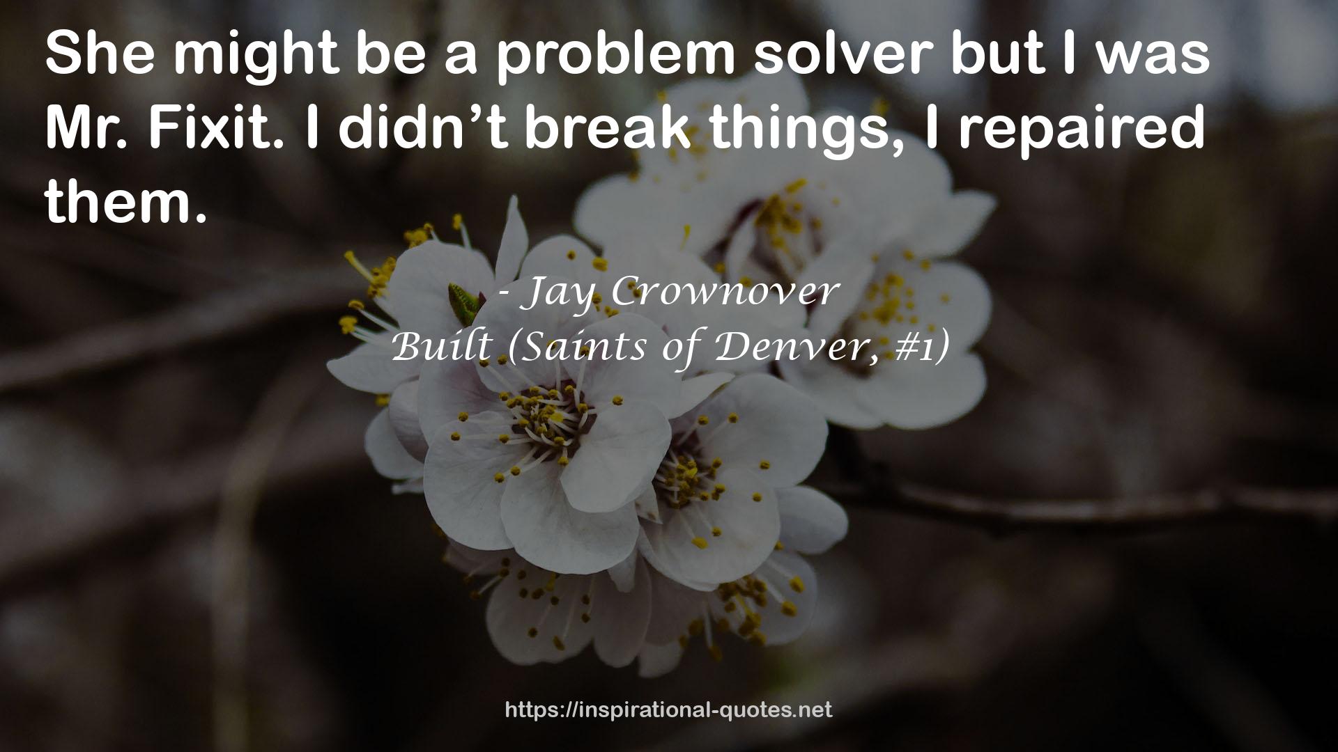 Built (Saints of Denver, #1) QUOTES