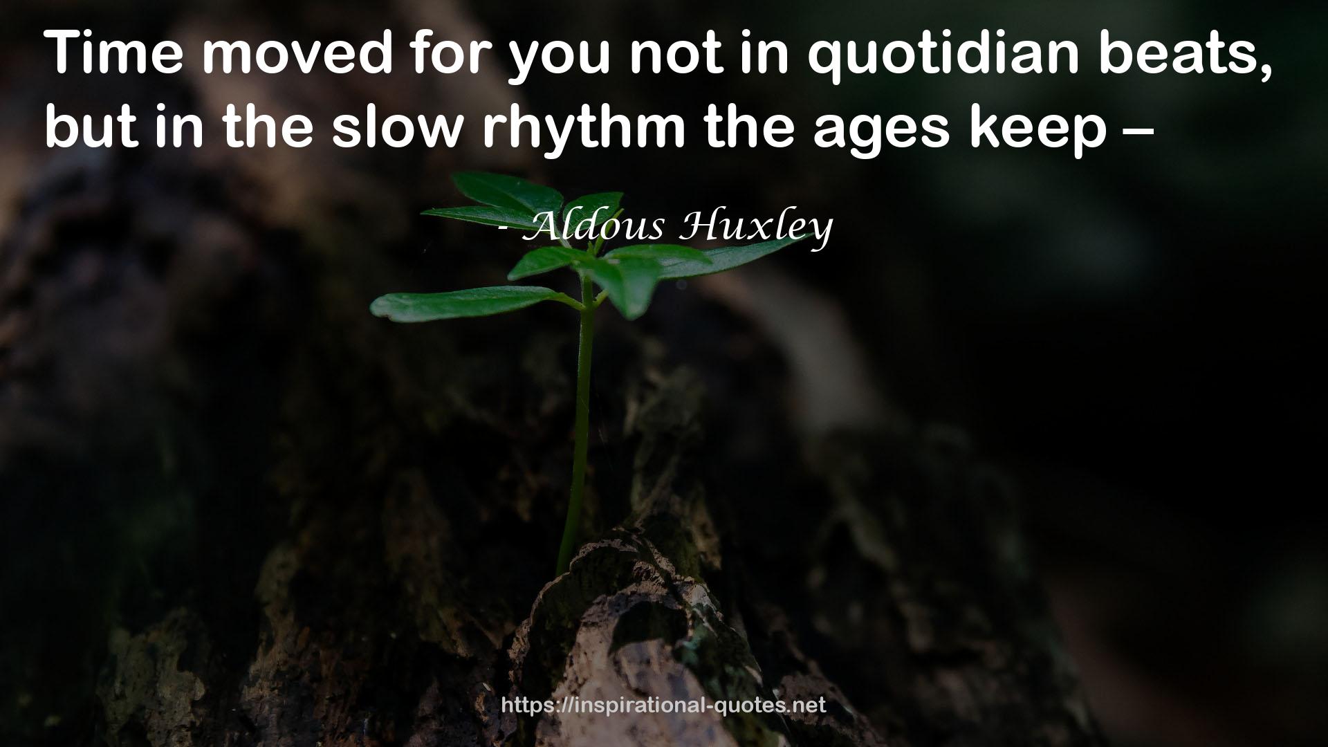 Aldous Huxley QUOTES