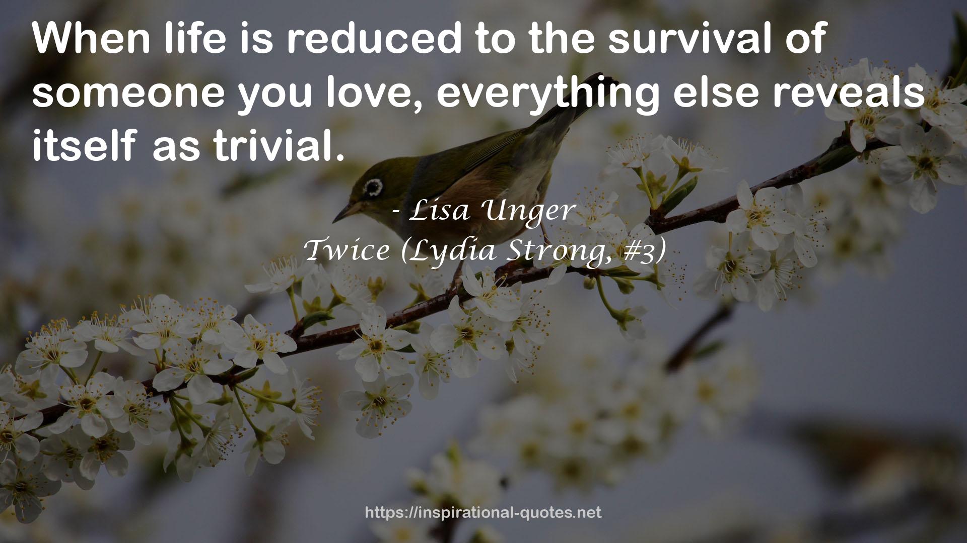 Twice (Lydia Strong, #3) QUOTES