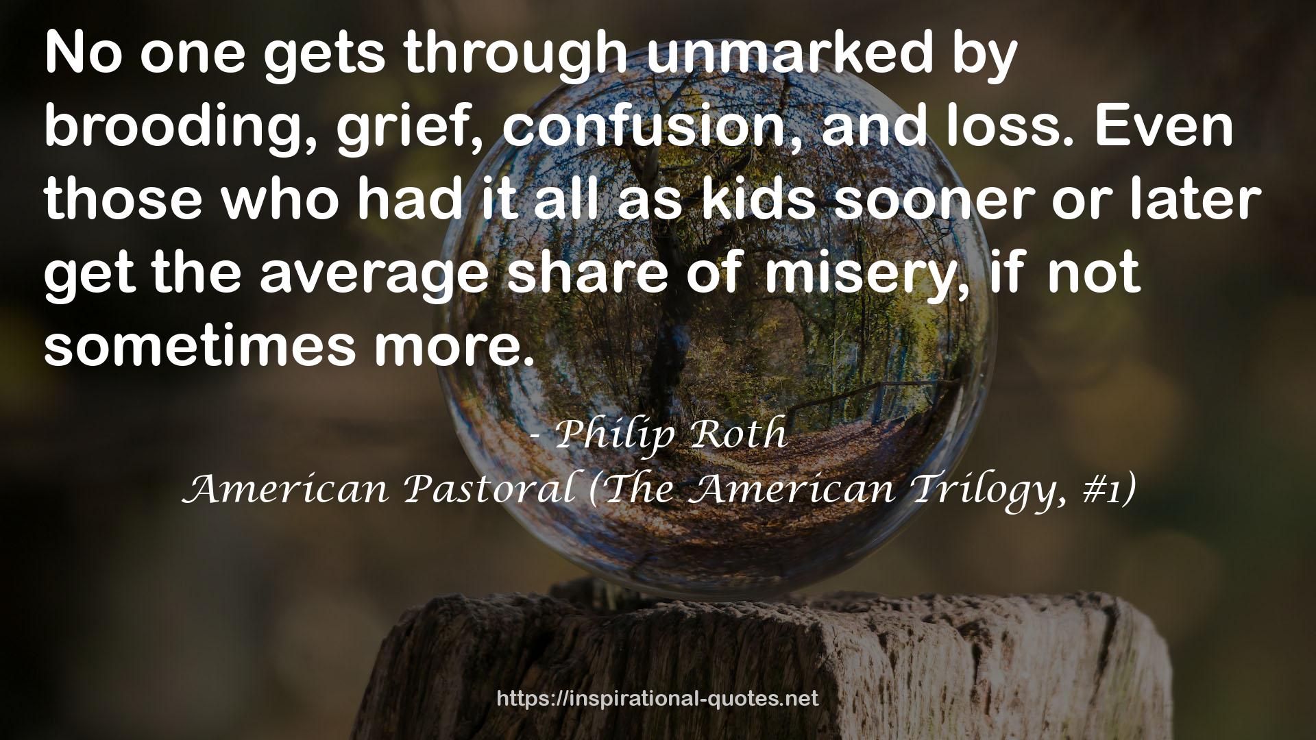 American Pastoral (The American Trilogy, #1) QUOTES