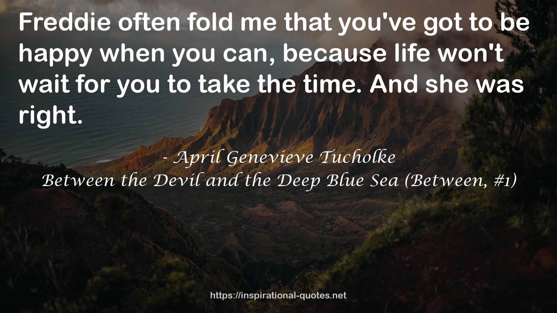 Between the Devil and the Deep Blue Sea (Between, #1) QUOTES