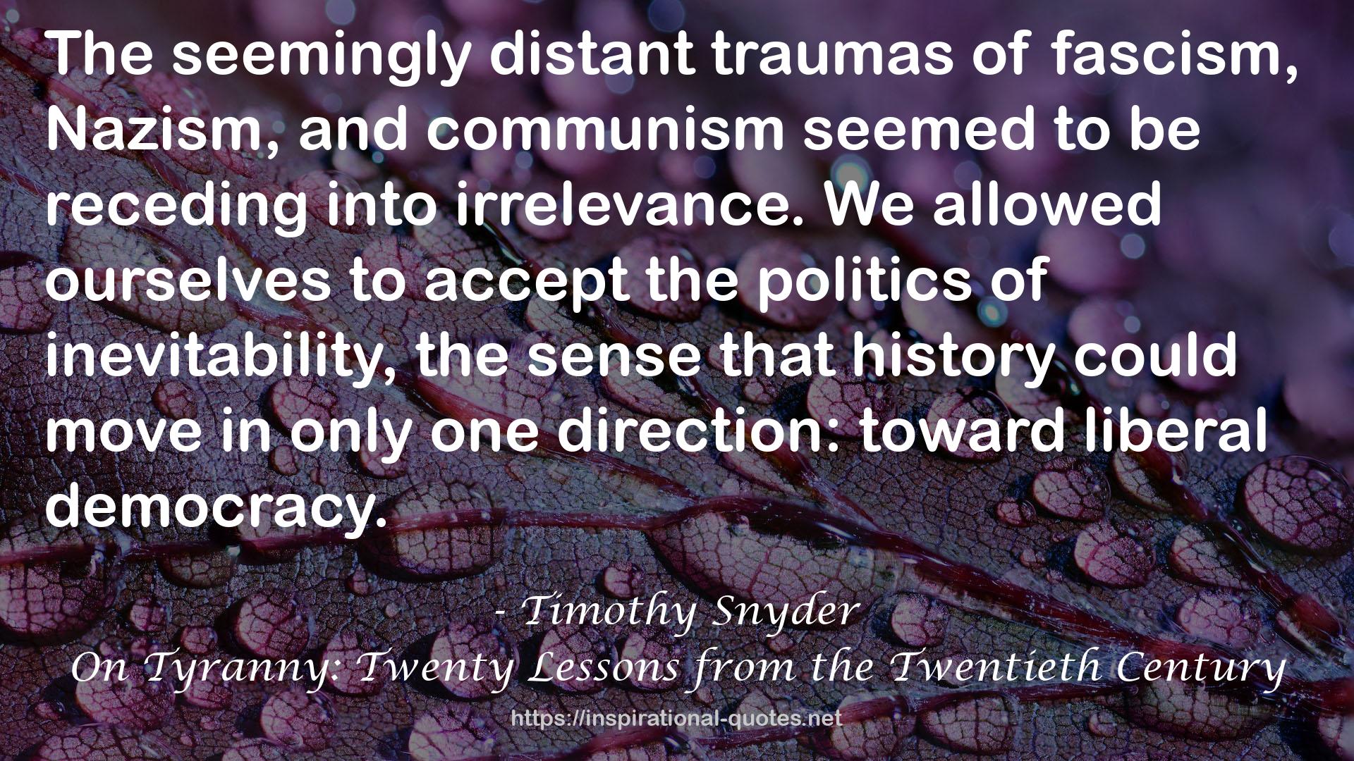 On Tyranny: Twenty Lessons from the Twentieth Century QUOTES