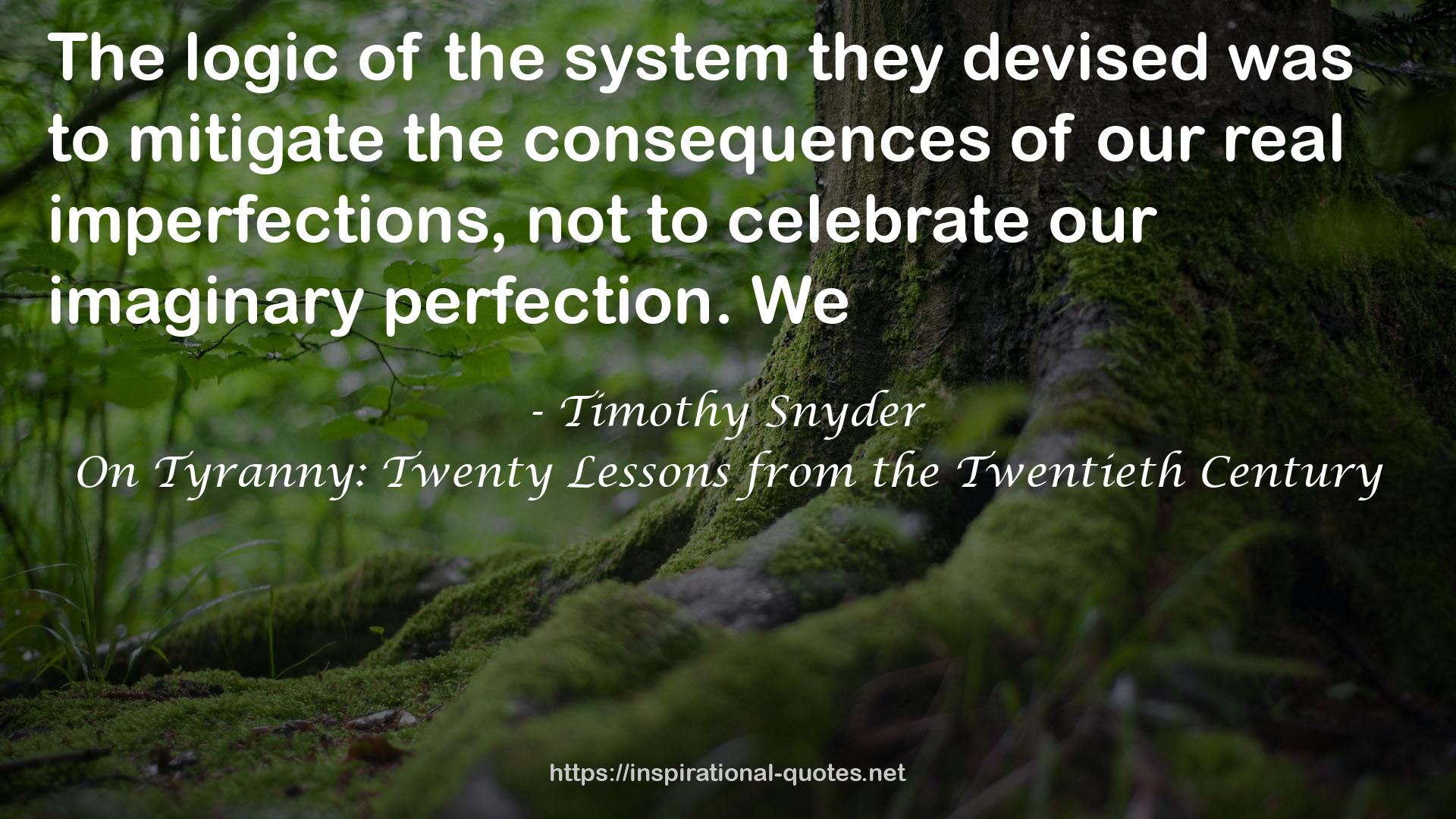 On Tyranny: Twenty Lessons from the Twentieth Century QUOTES