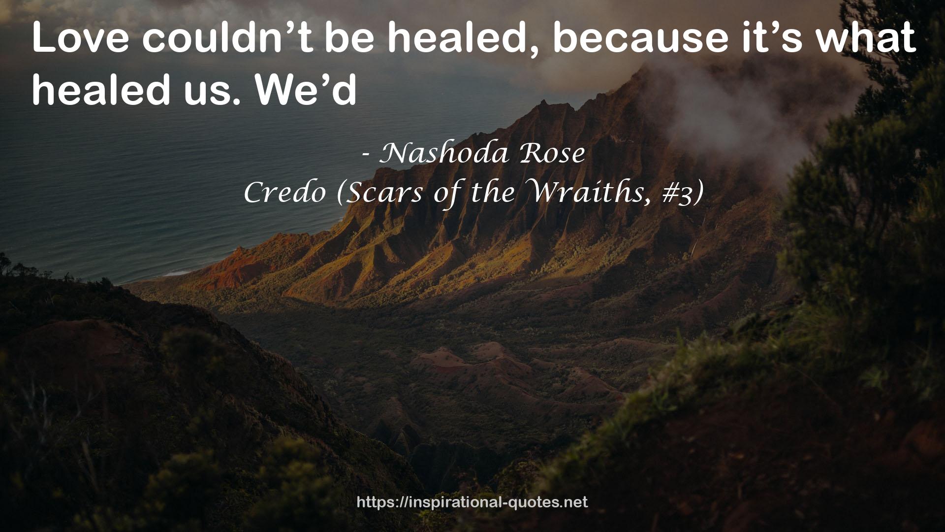 Credo (Scars of the Wraiths, #3) QUOTES
