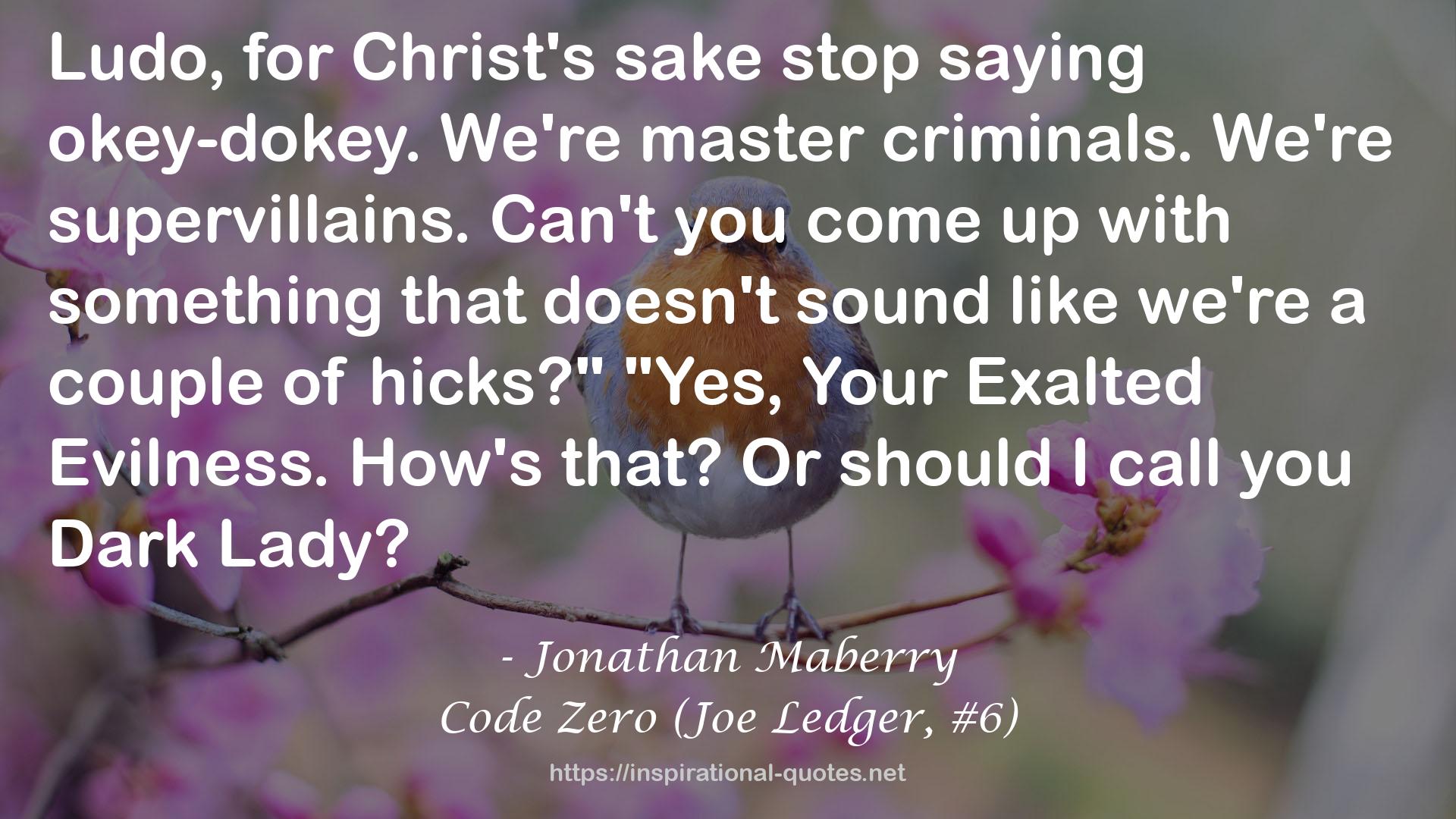 Code Zero (Joe Ledger, #6) QUOTES