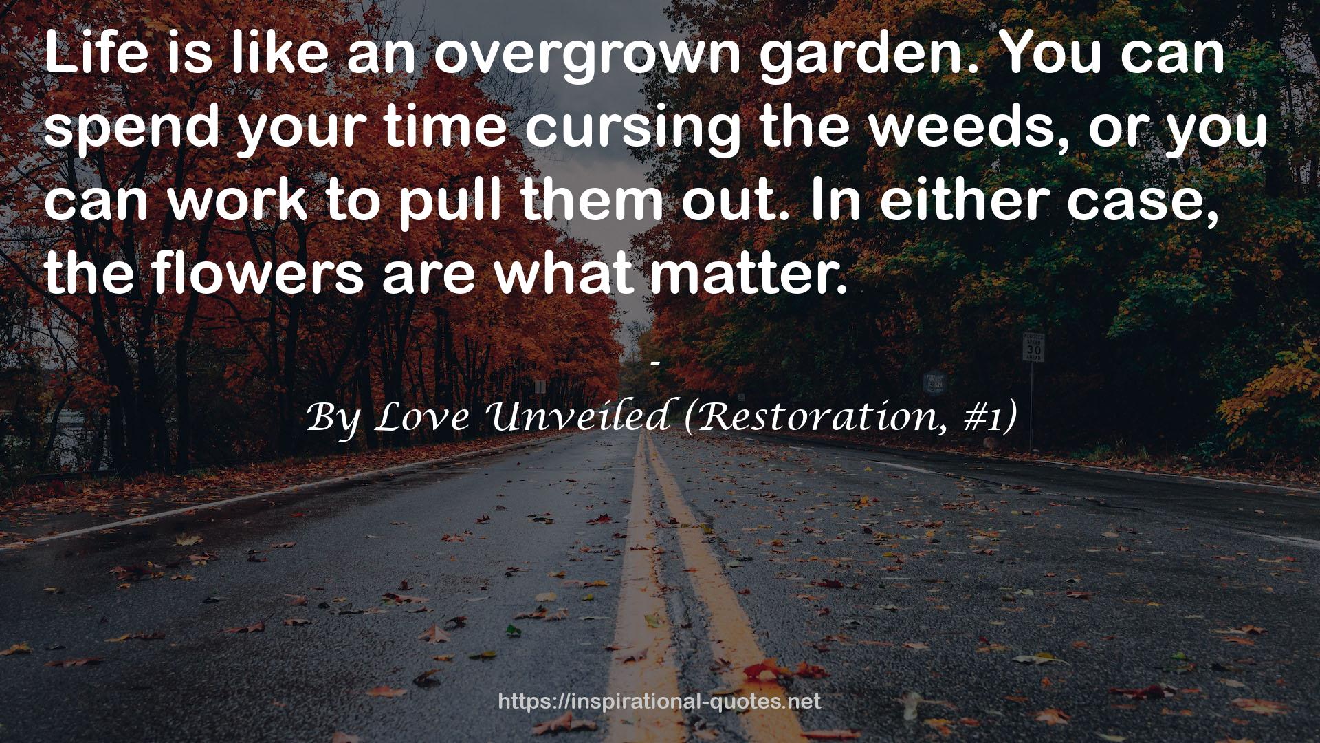 By Love Unveiled (Restoration, #1) QUOTES