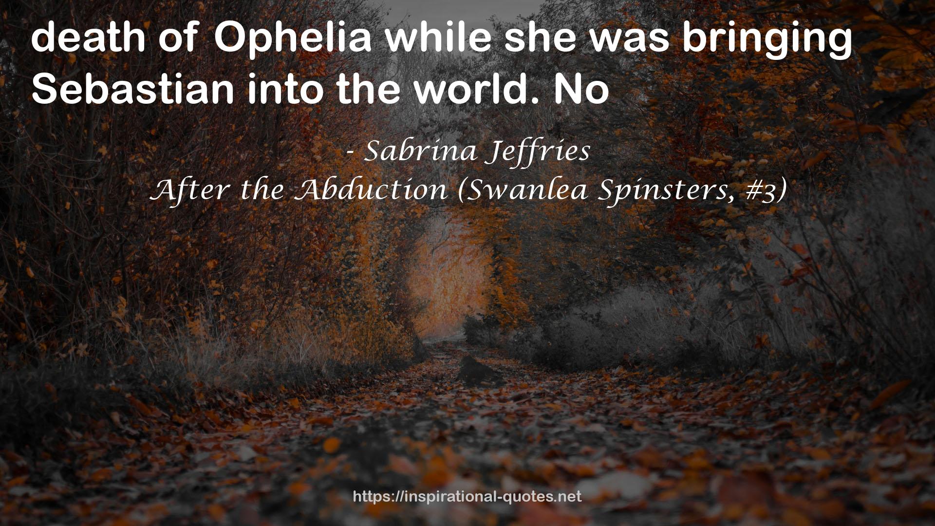 After the Abduction (Swanlea Spinsters, #3) QUOTES