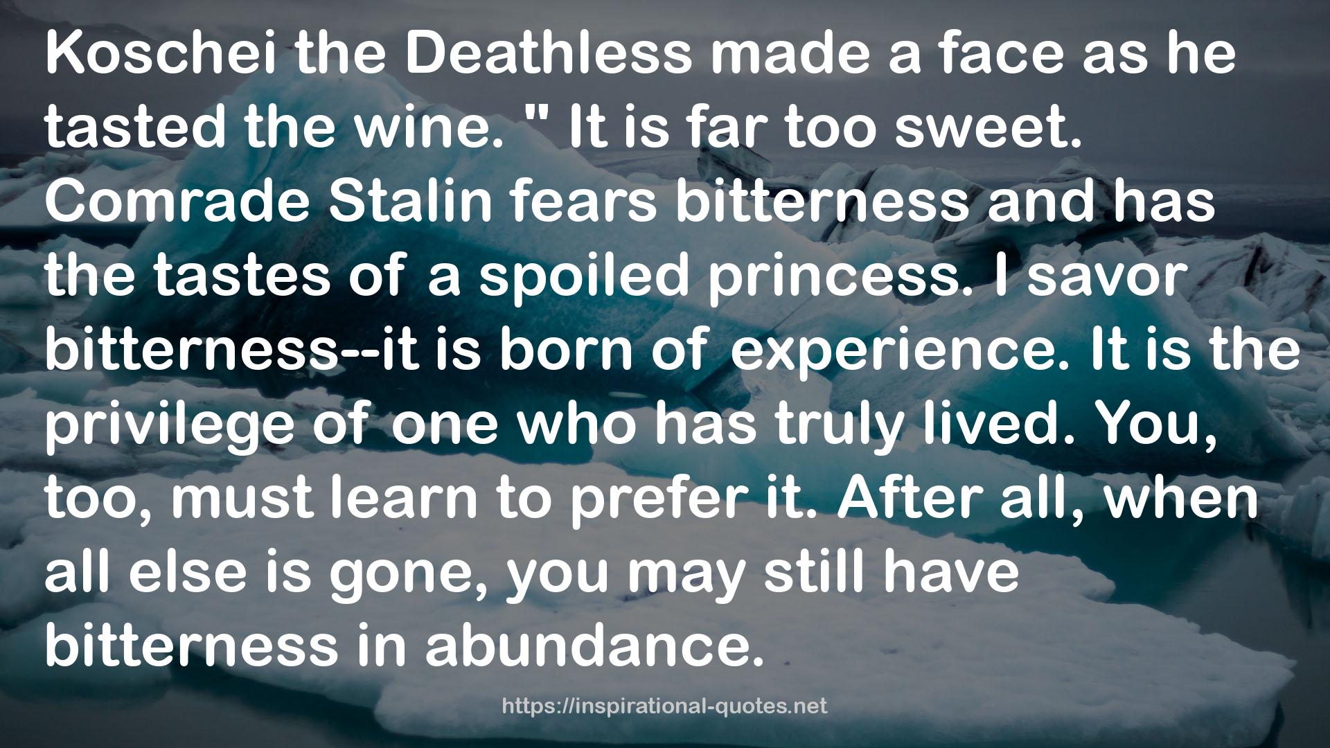 the Deathless  QUOTES