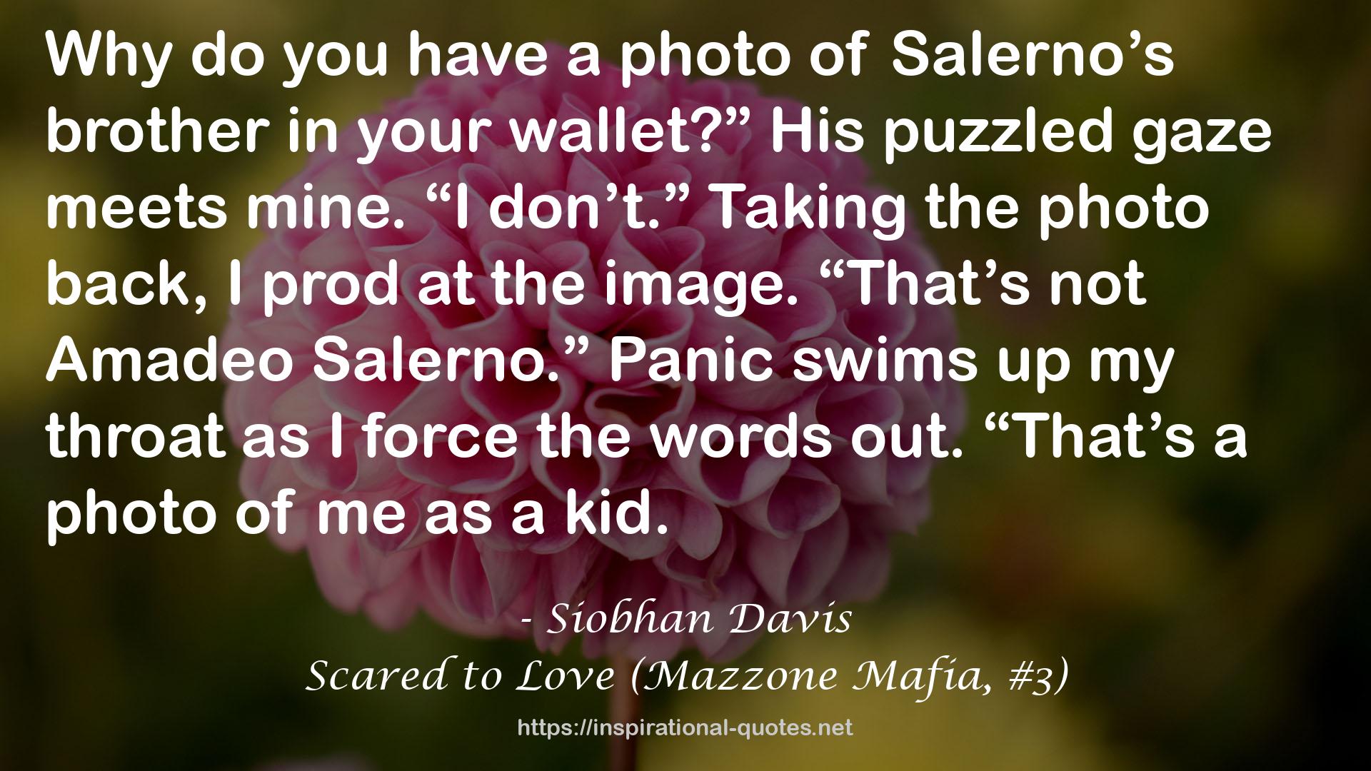 Scared to Love (Mazzone Mafia, #3) QUOTES