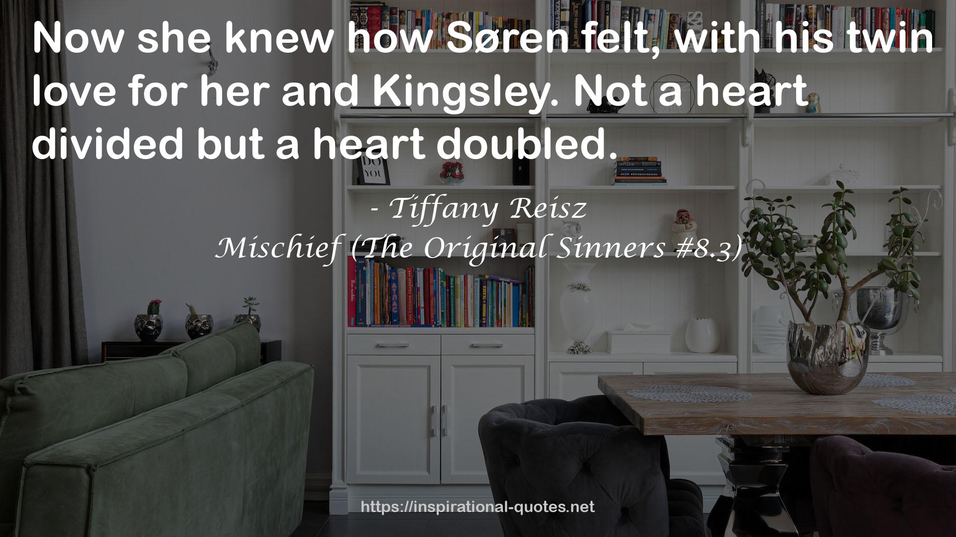 Mischief (The Original Sinners #8.3) QUOTES