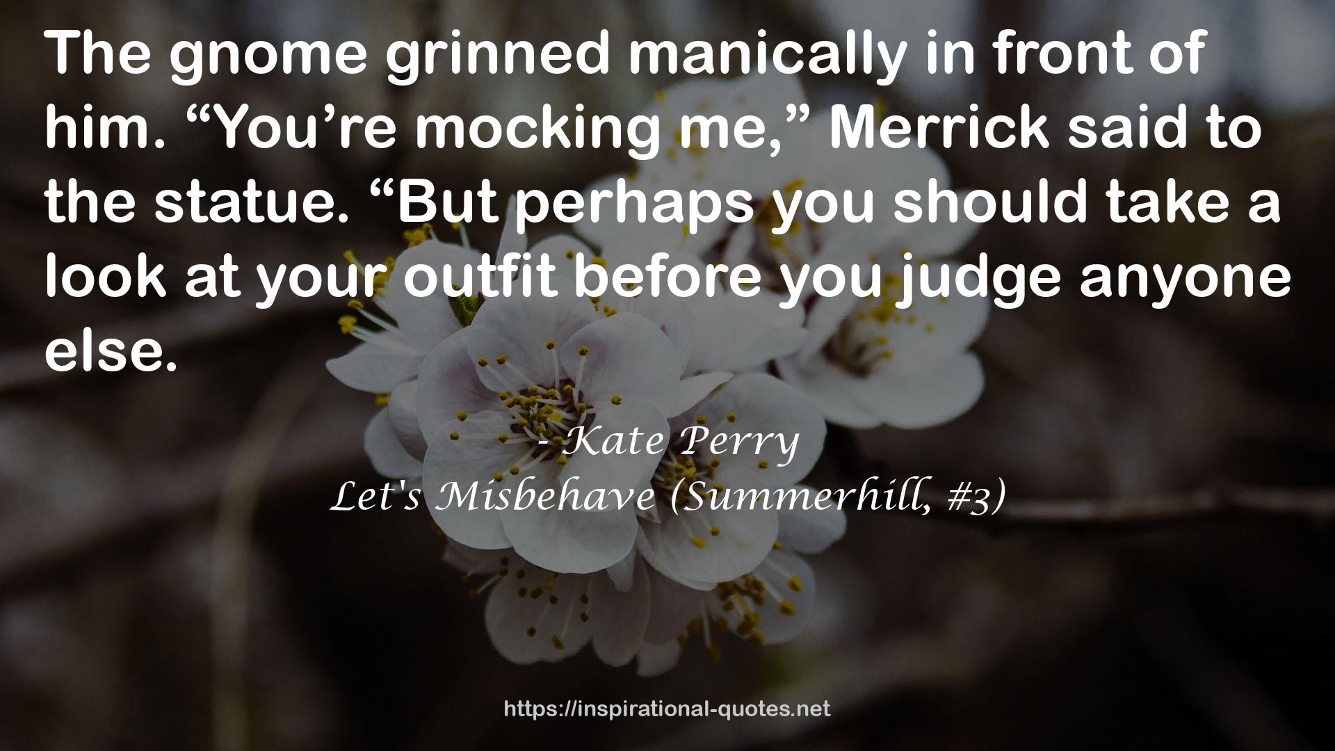 Let's Misbehave (Summerhill, #3) QUOTES