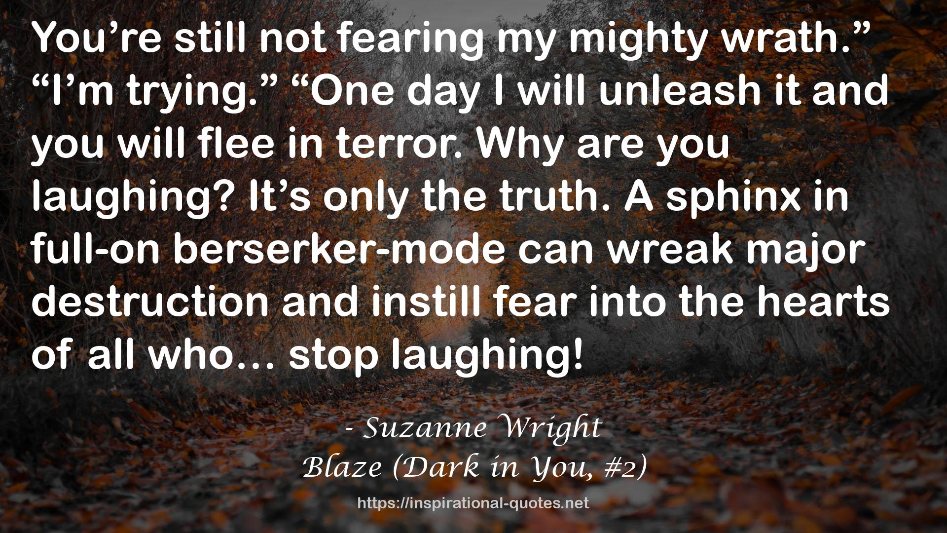 Blaze (Dark in You, #2) QUOTES