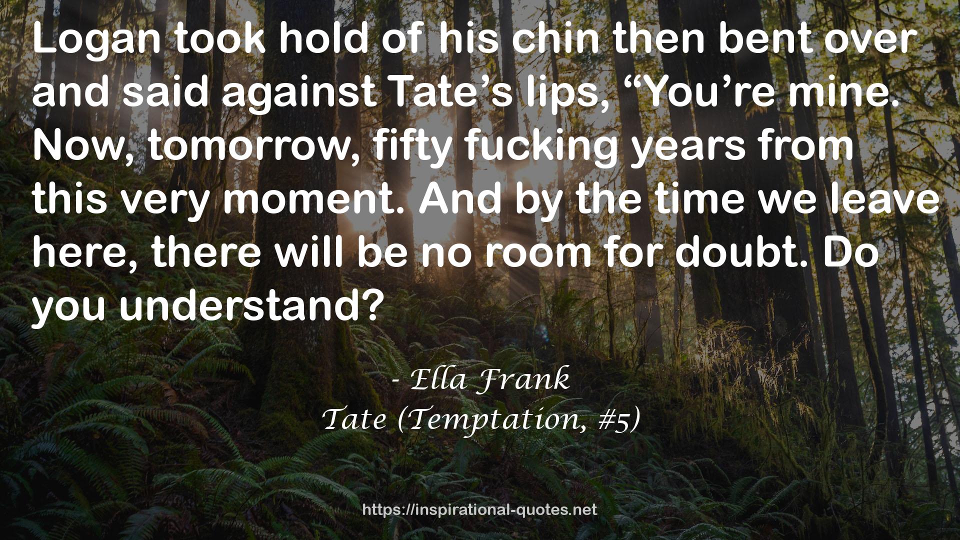 Tate (Temptation, #5) QUOTES