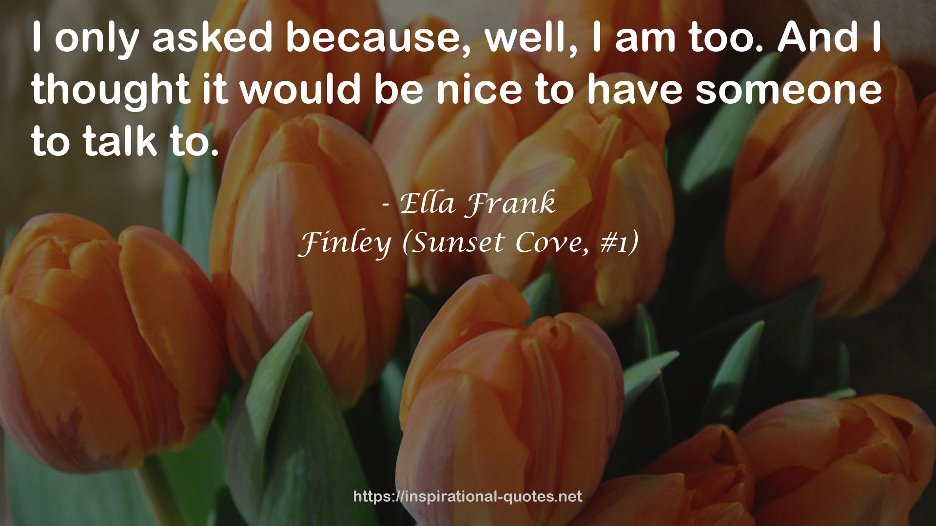 Finley (Sunset Cove, #1) QUOTES