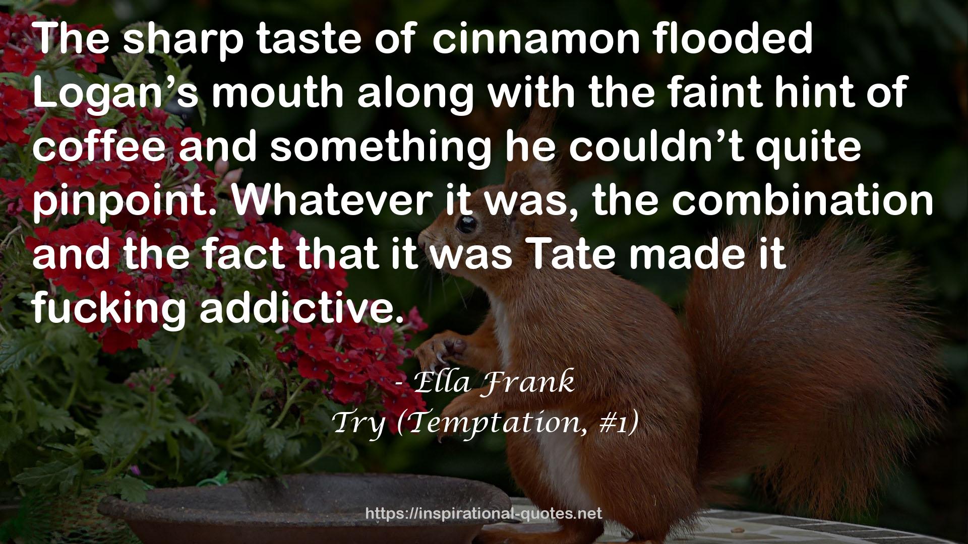 Try (Temptation, #1) QUOTES
