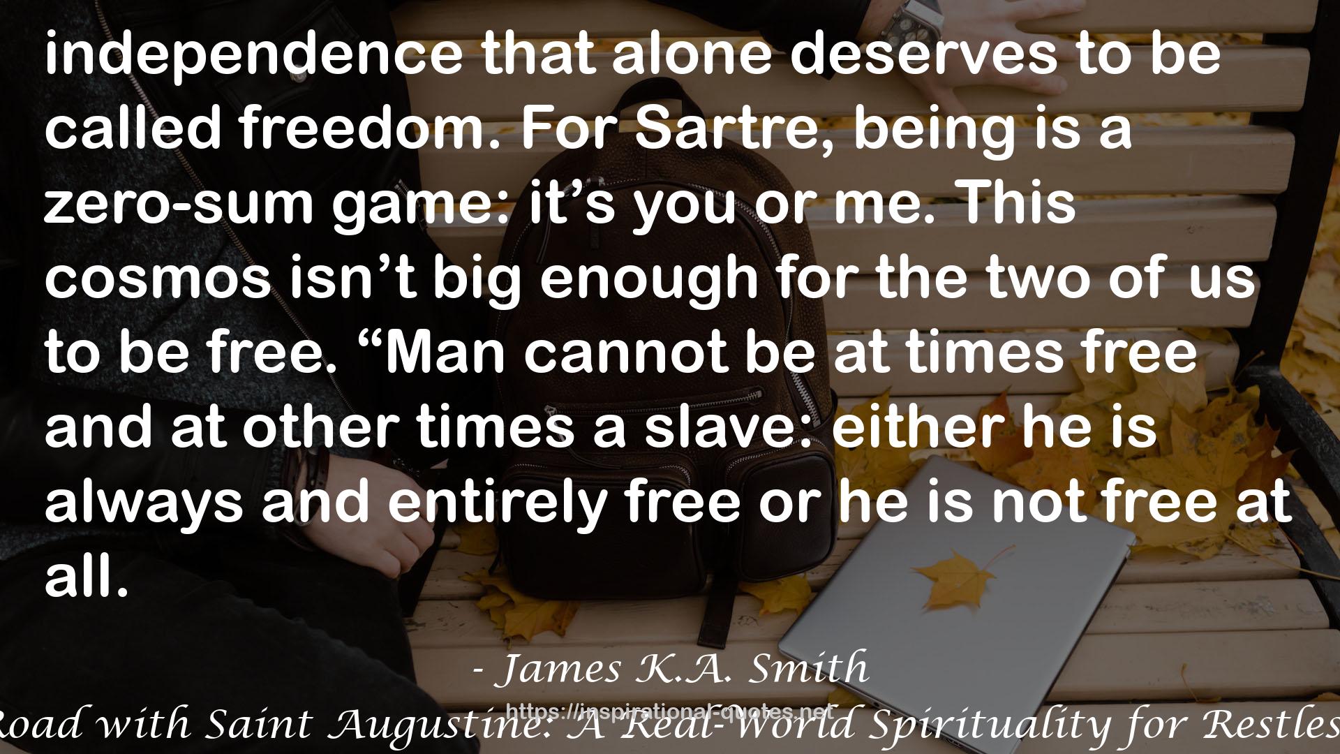 On the Road with Saint Augustine: A Real-World Spirituality for Restless Hearts QUOTES