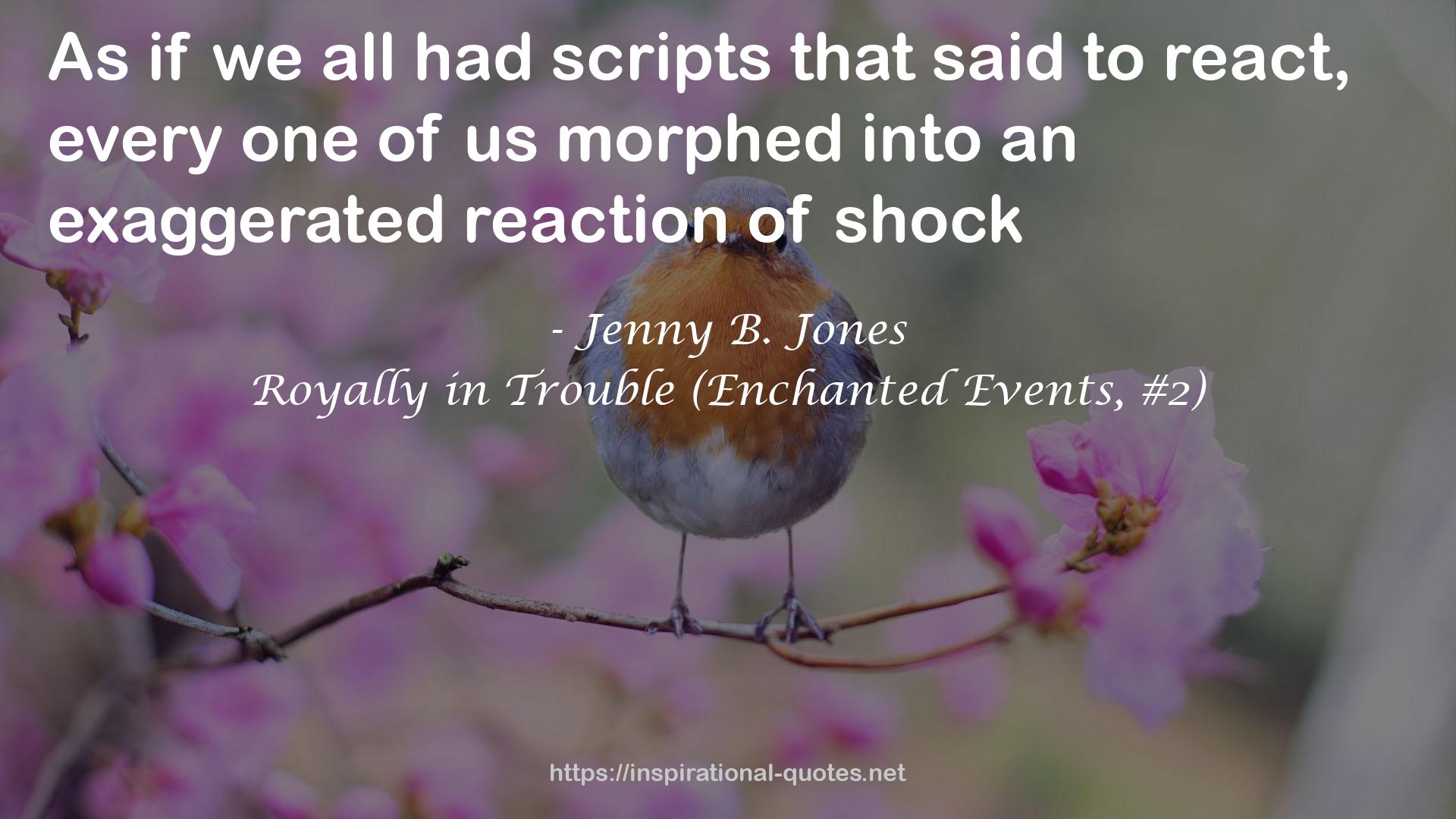 Royally in Trouble (Enchanted Events, #2) QUOTES