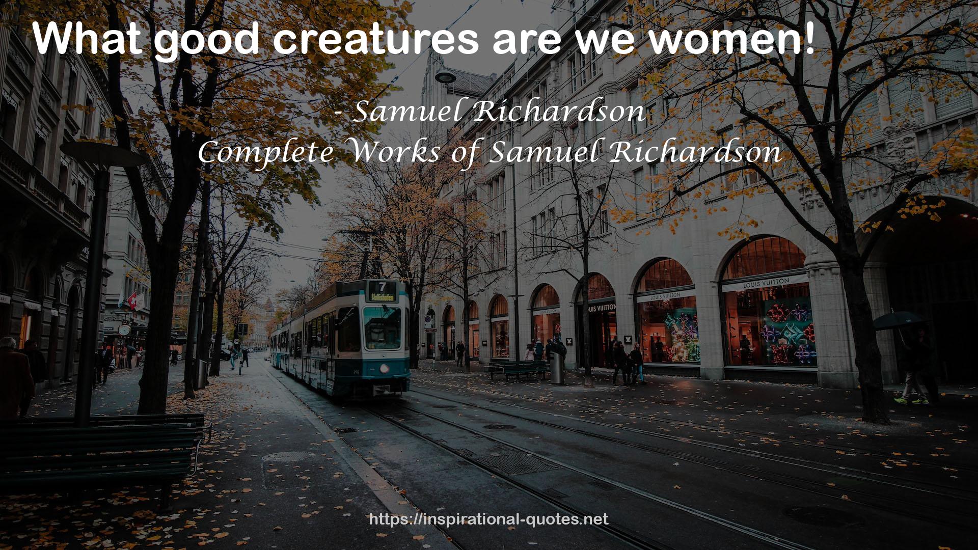 Complete Works of Samuel Richardson QUOTES