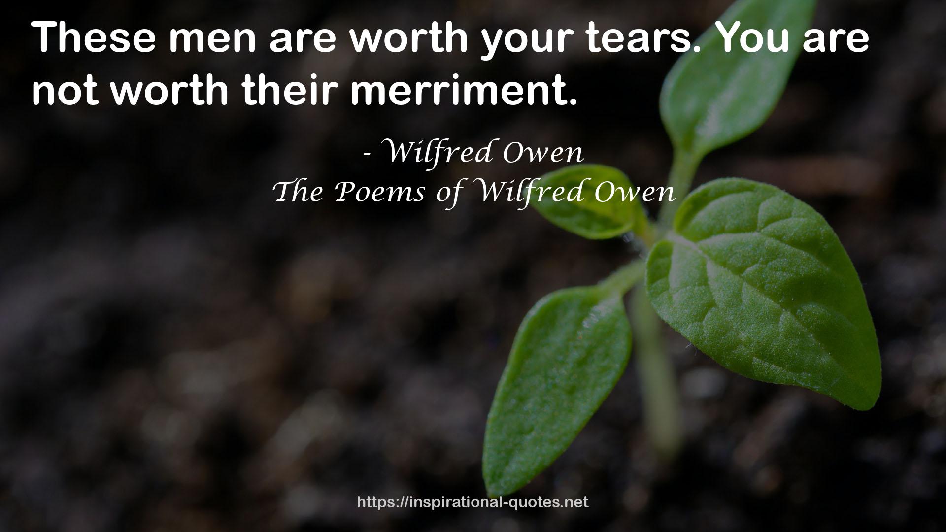 The Poems of Wilfred Owen QUOTES