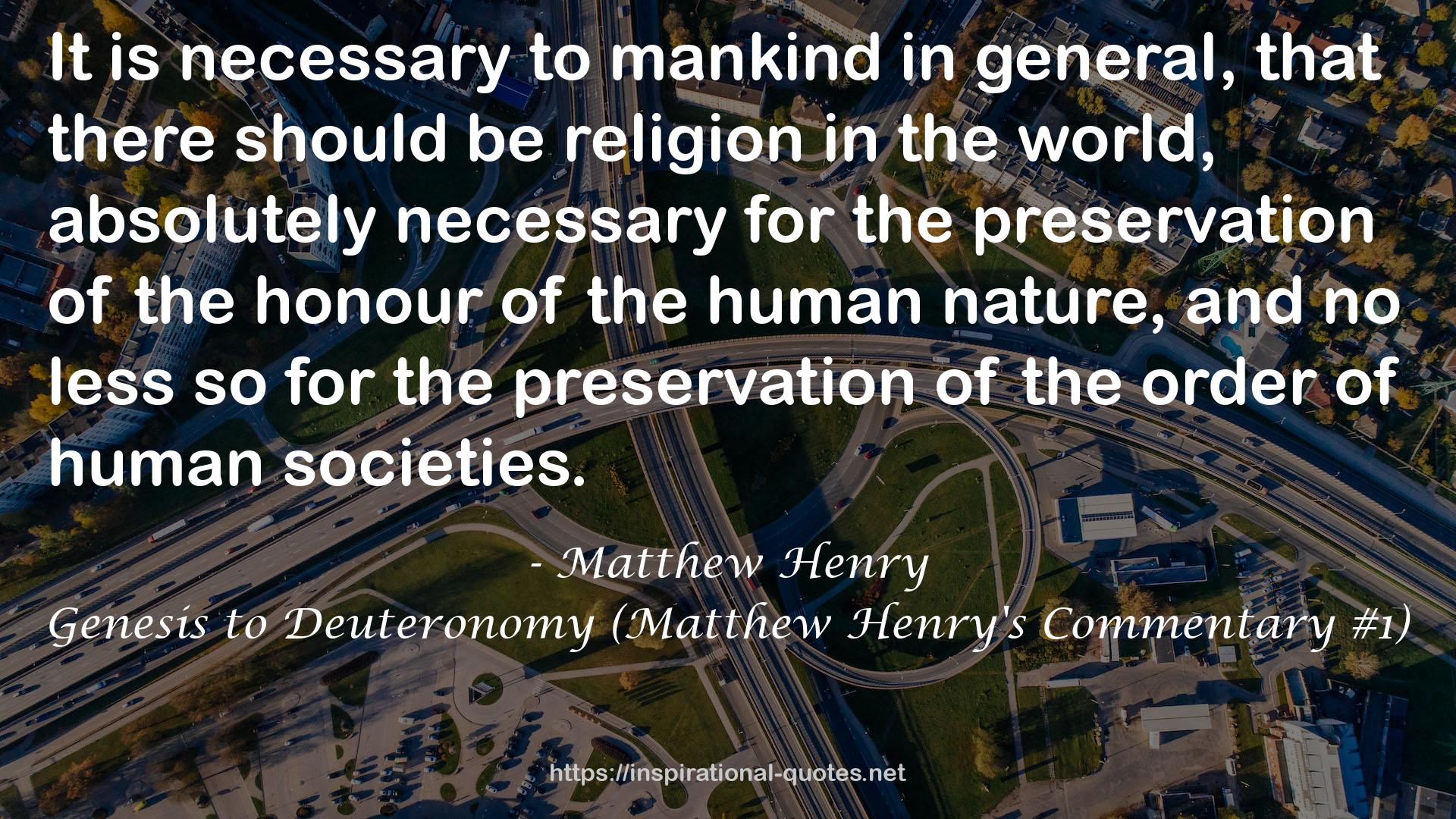 Genesis to Deuteronomy (Matthew Henry's Commentary #1) QUOTES