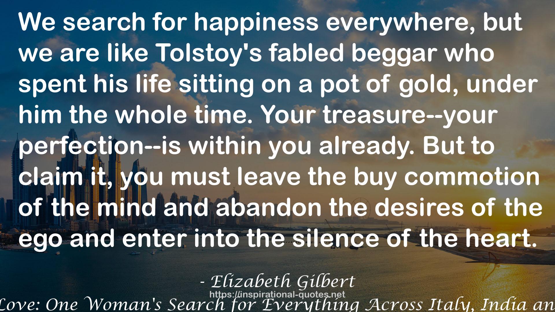 Tolstoy's fabled beggar  QUOTES