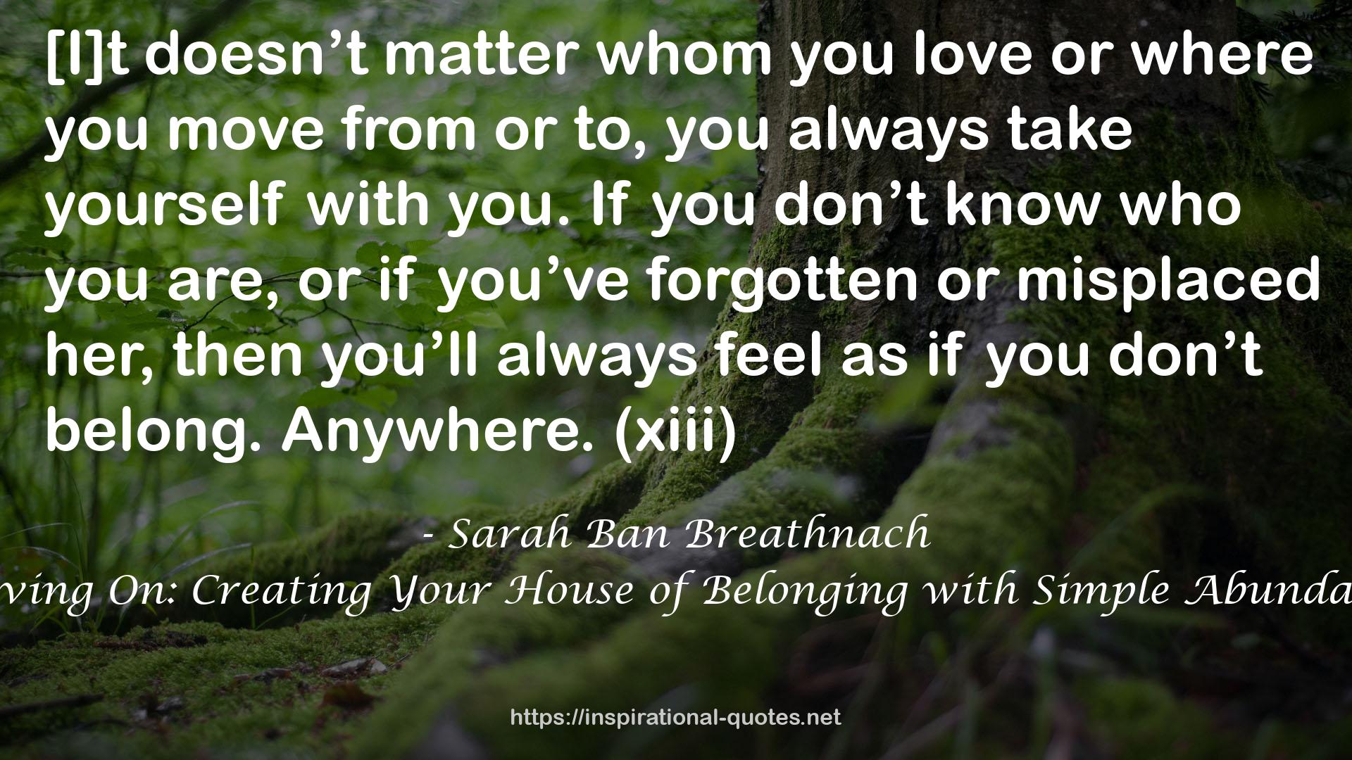 Moving On: Creating Your House of Belonging with Simple Abundance QUOTES