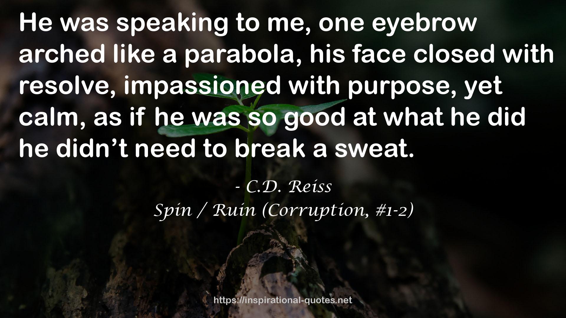 Spin / Ruin (Corruption, #1-2) QUOTES