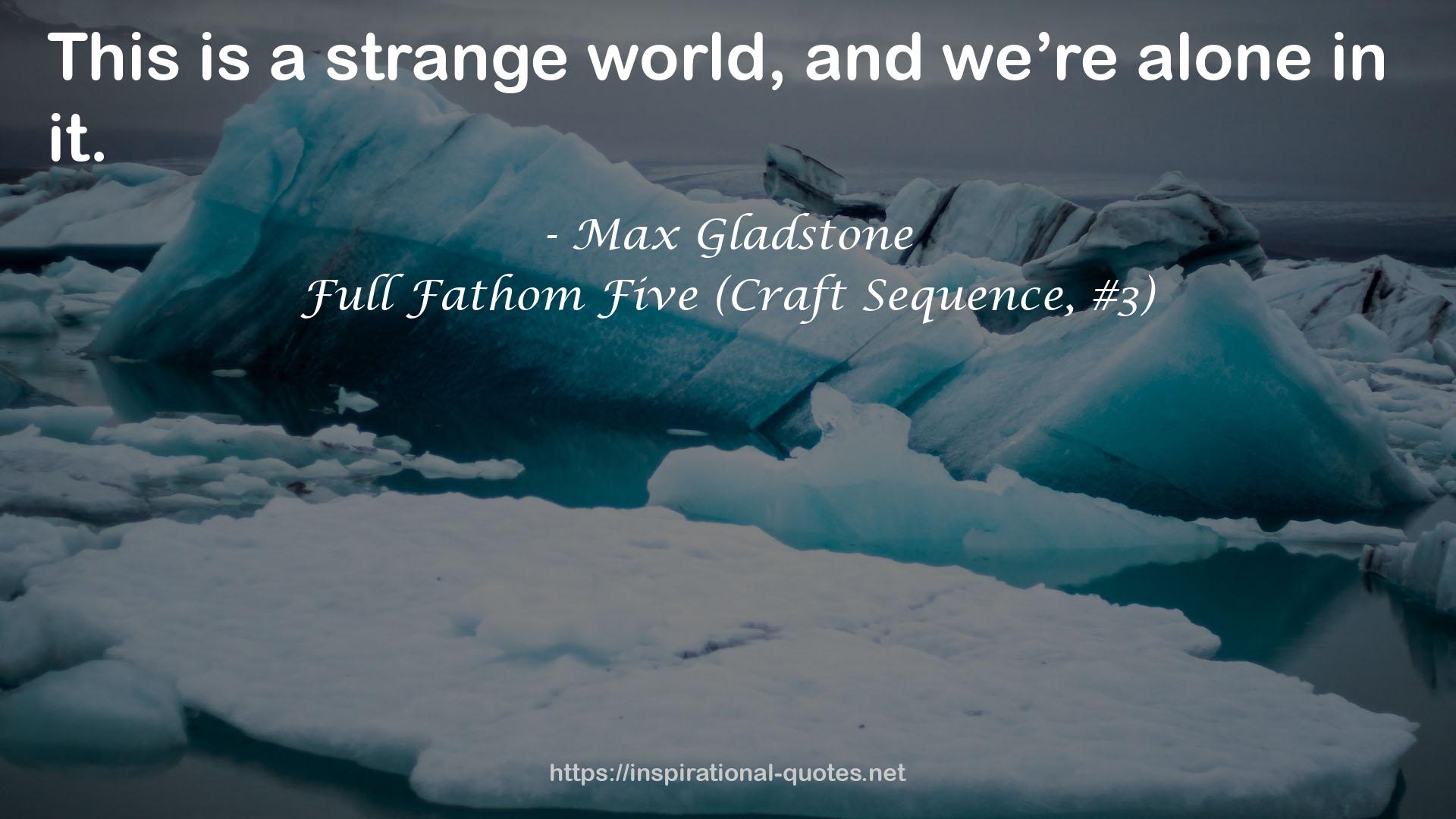 Full Fathom Five (Craft Sequence, #3) QUOTES