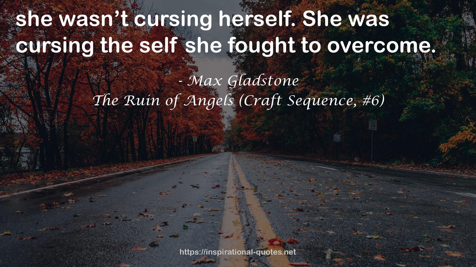 The Ruin of Angels (Craft Sequence, #6) QUOTES