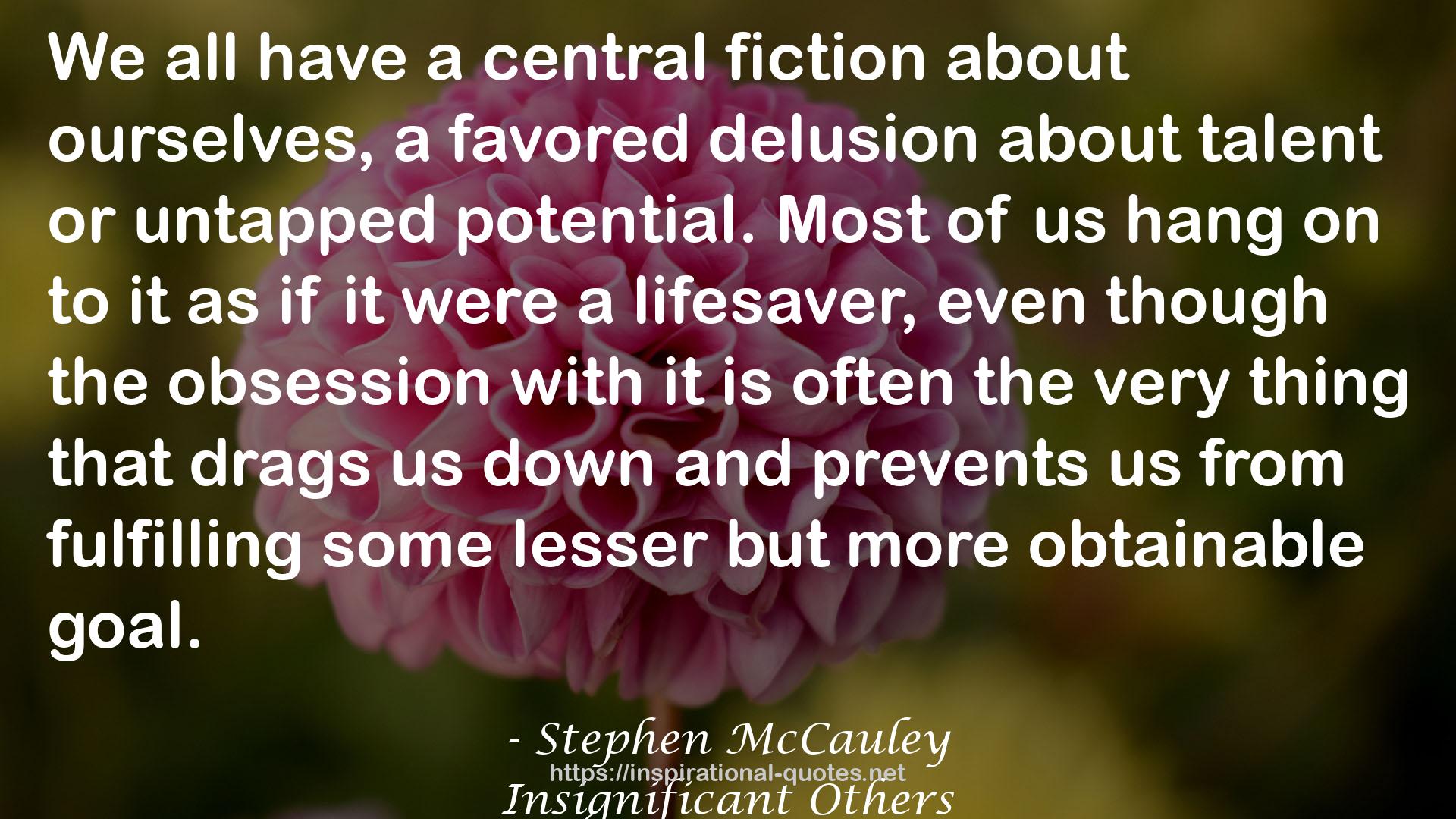 a favored delusion  QUOTES