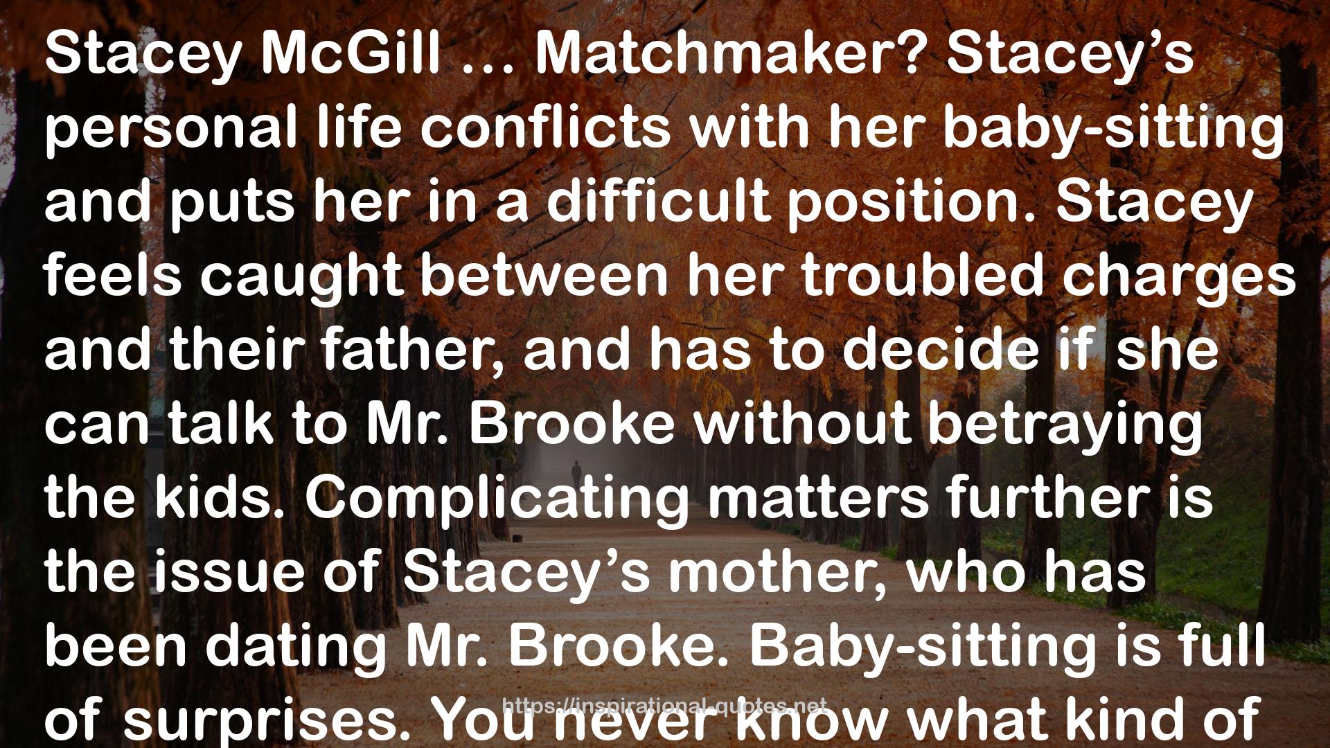 Stacey McGill... Matchmaker? (The Baby-Sitters Club, #124) QUOTES