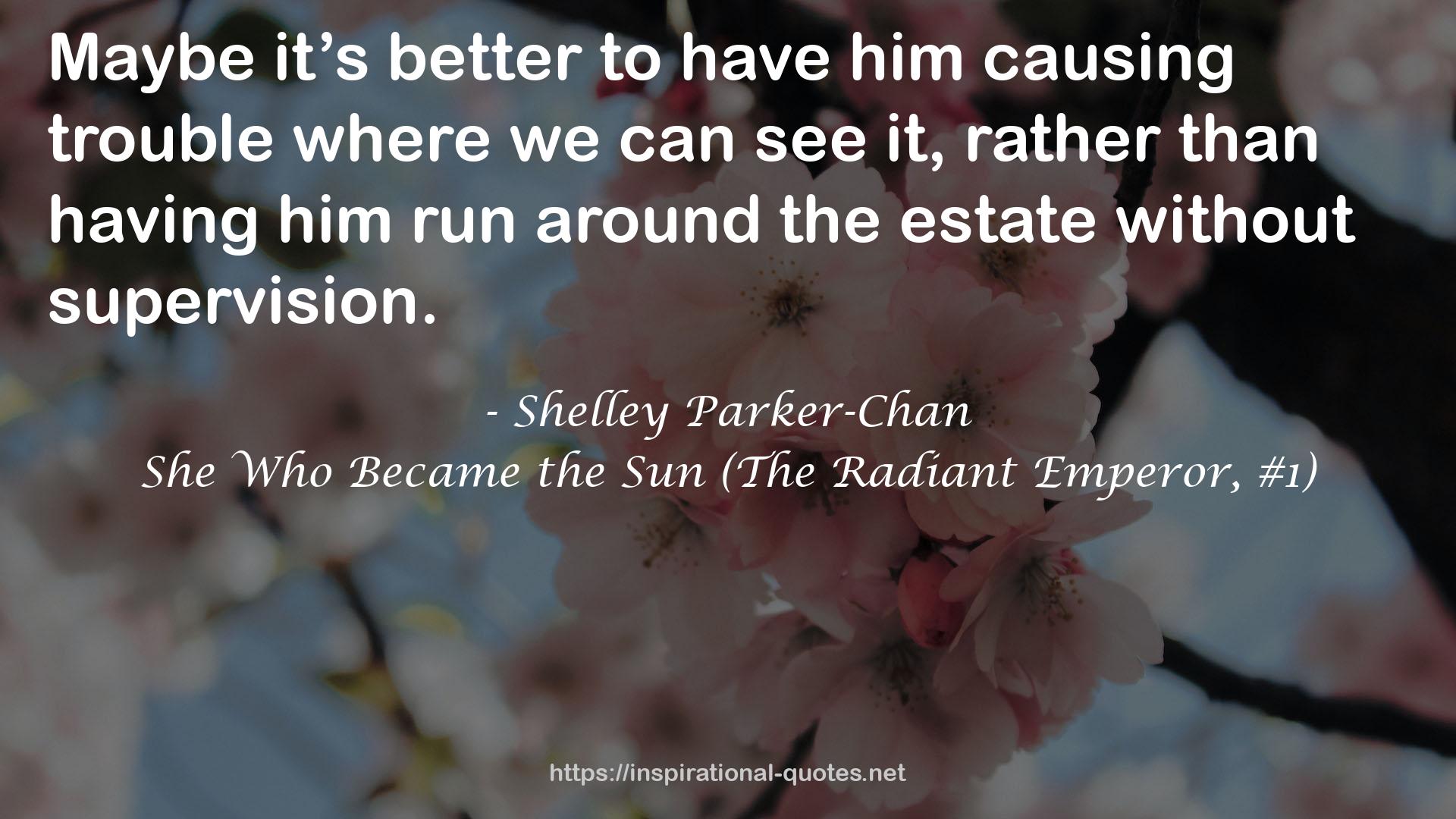 She Who Became the Sun (The Radiant Emperor, #1) QUOTES