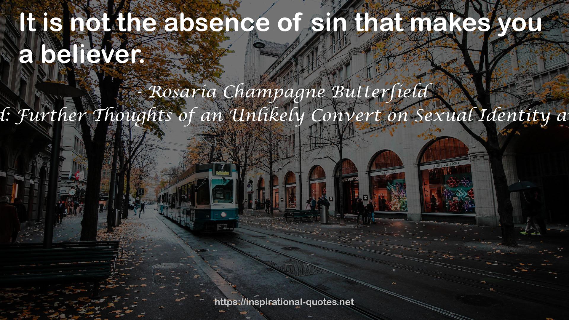 Openness Unhindered: Further Thoughts of an Unlikely Convert on Sexual Identity and Union with Christ QUOTES